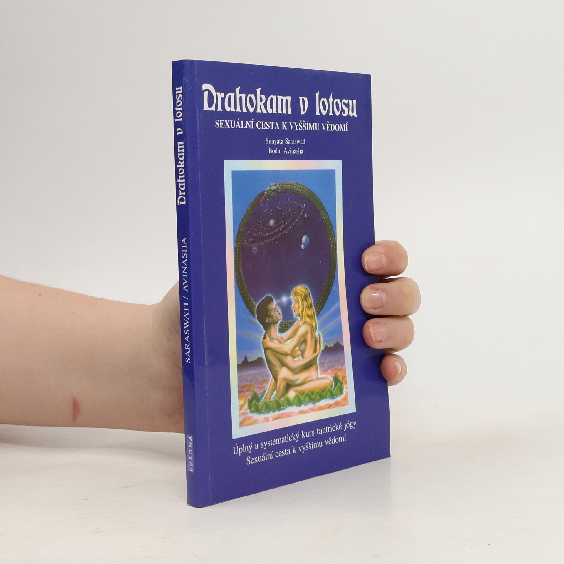 Bodhi Avinasha Drahokam v lotosu. Sexuální cesta k vyššímu vědomí