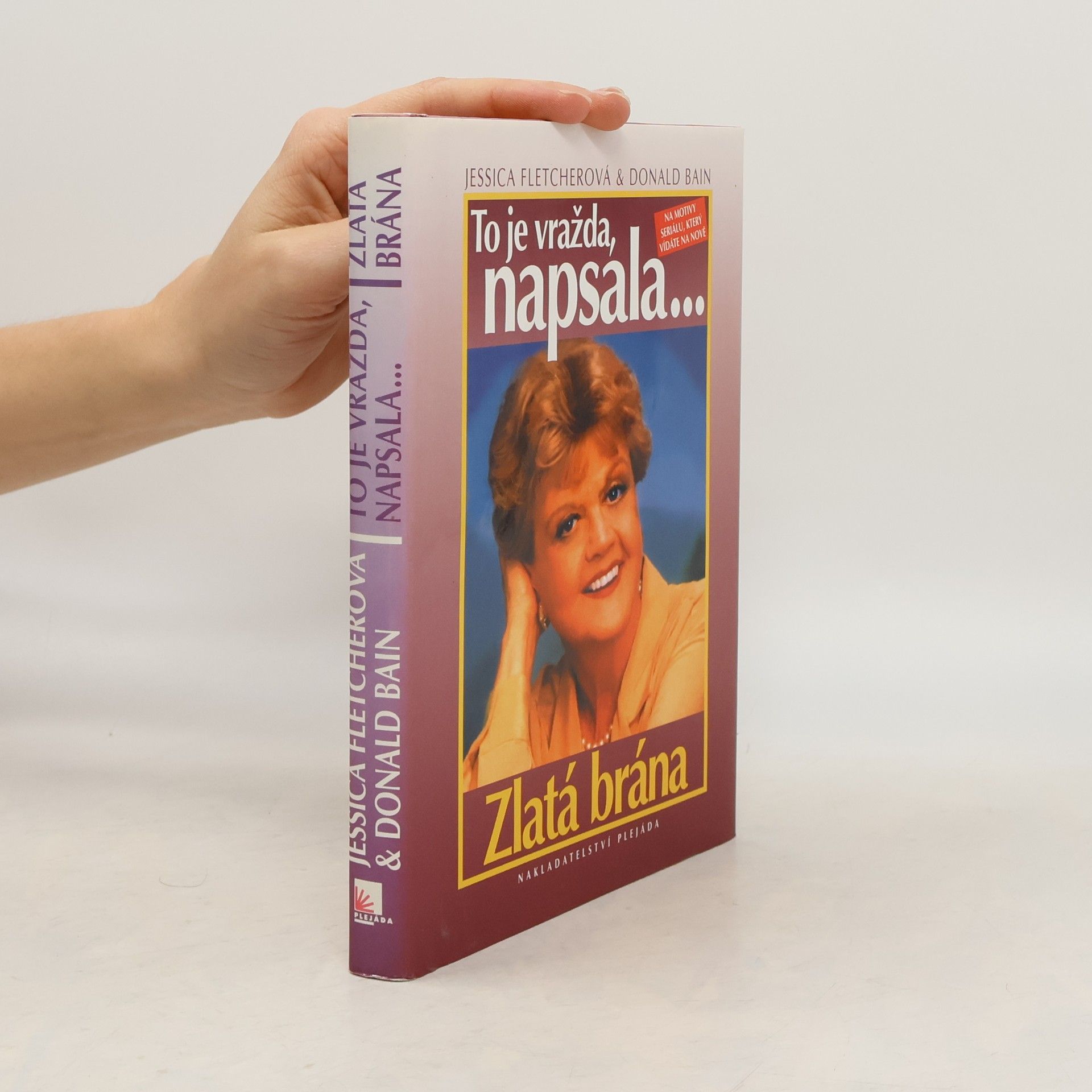 Donald Bain To je vražda, napsala... Zlatá brána