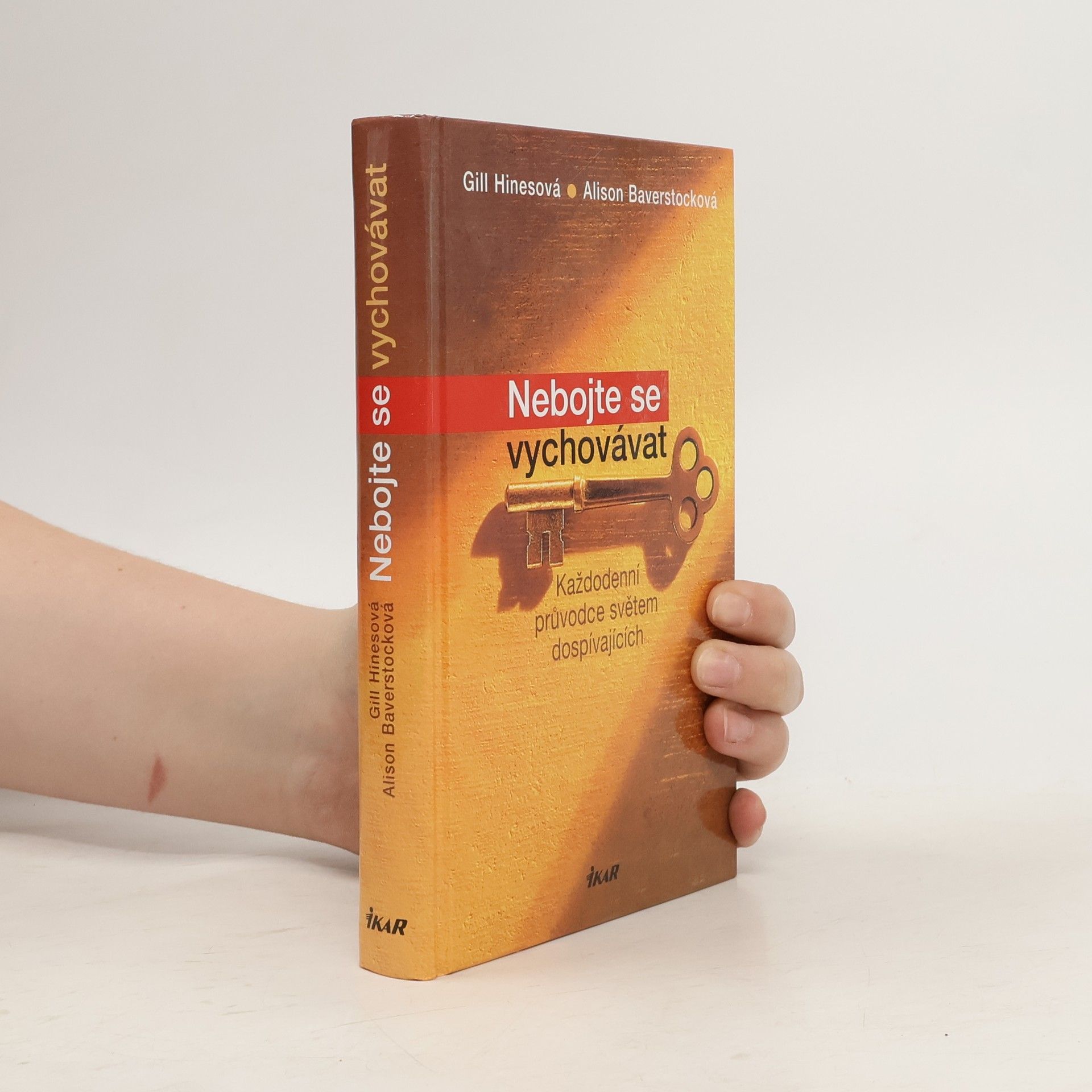 Nebojte se vychovávat: Každodenní průvodce světem dospívajících