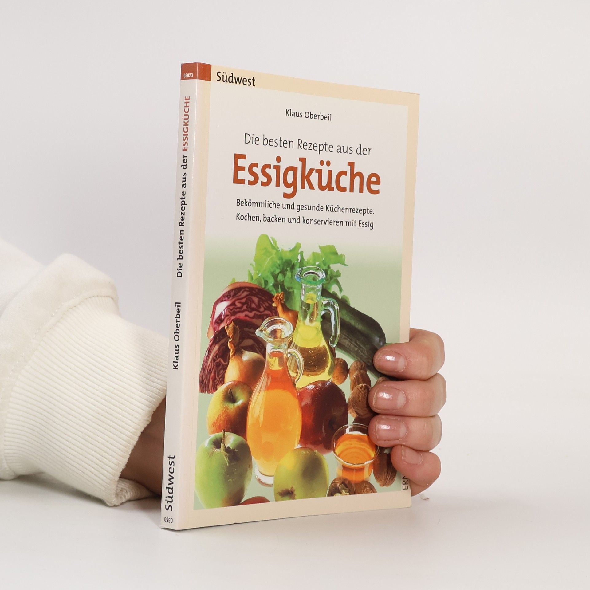Klaus Oberbeil Die besten Rezepte aus der Essigküche
