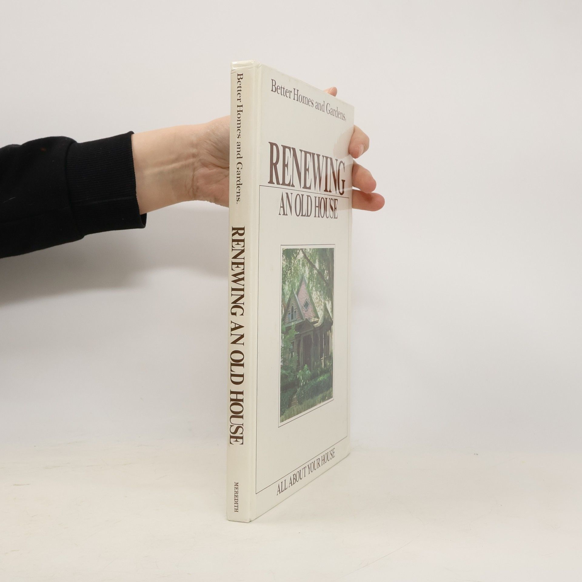 Better Homes and Gardens Better Homes and Gardens Renewing an Old House