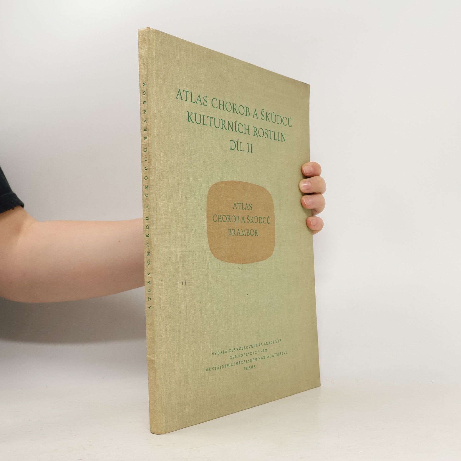 kolektiv Atlas chorob a škůdců kulturních rostlin. Díl II.