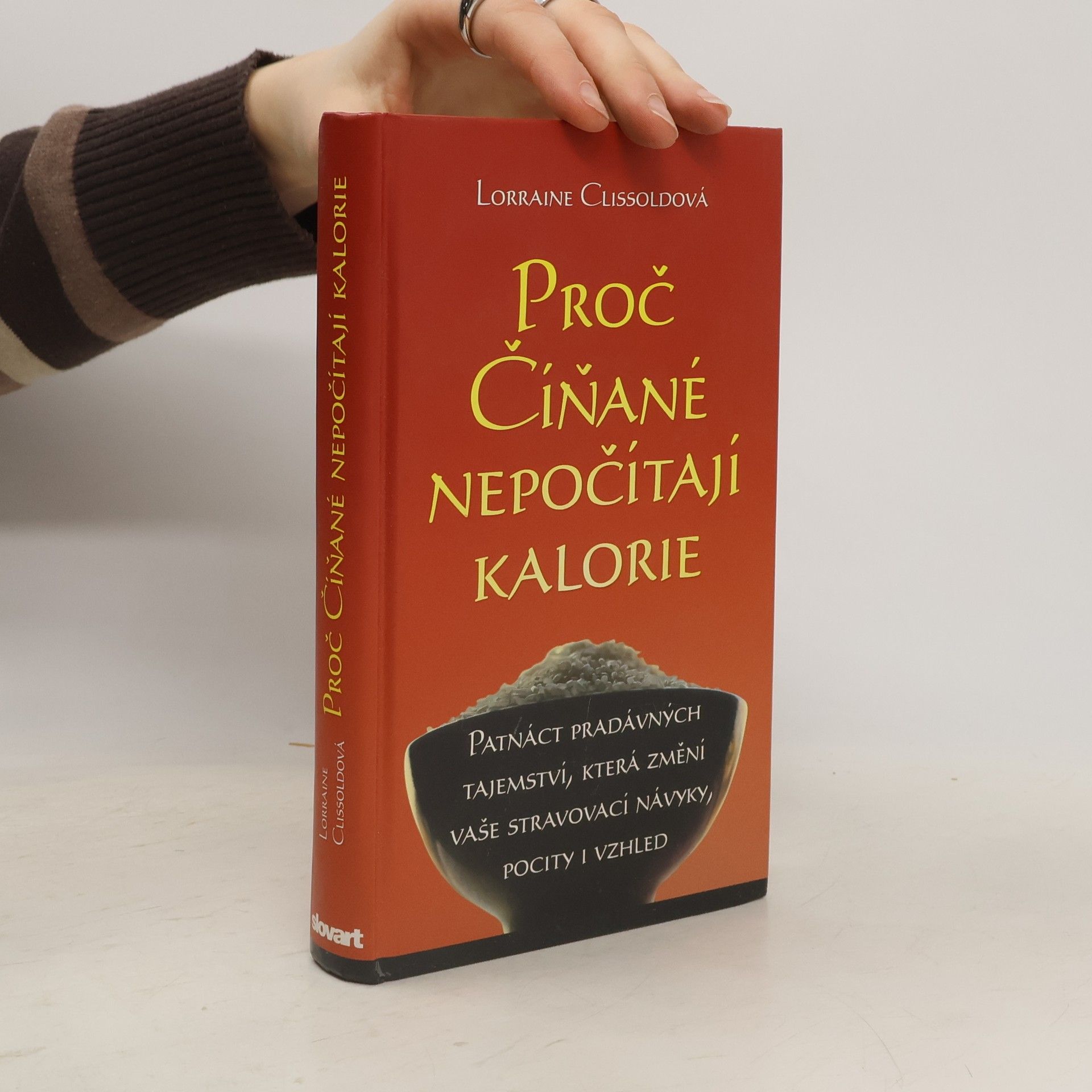 Lorraine Clissold Proč Číňané nepočítají kalorie