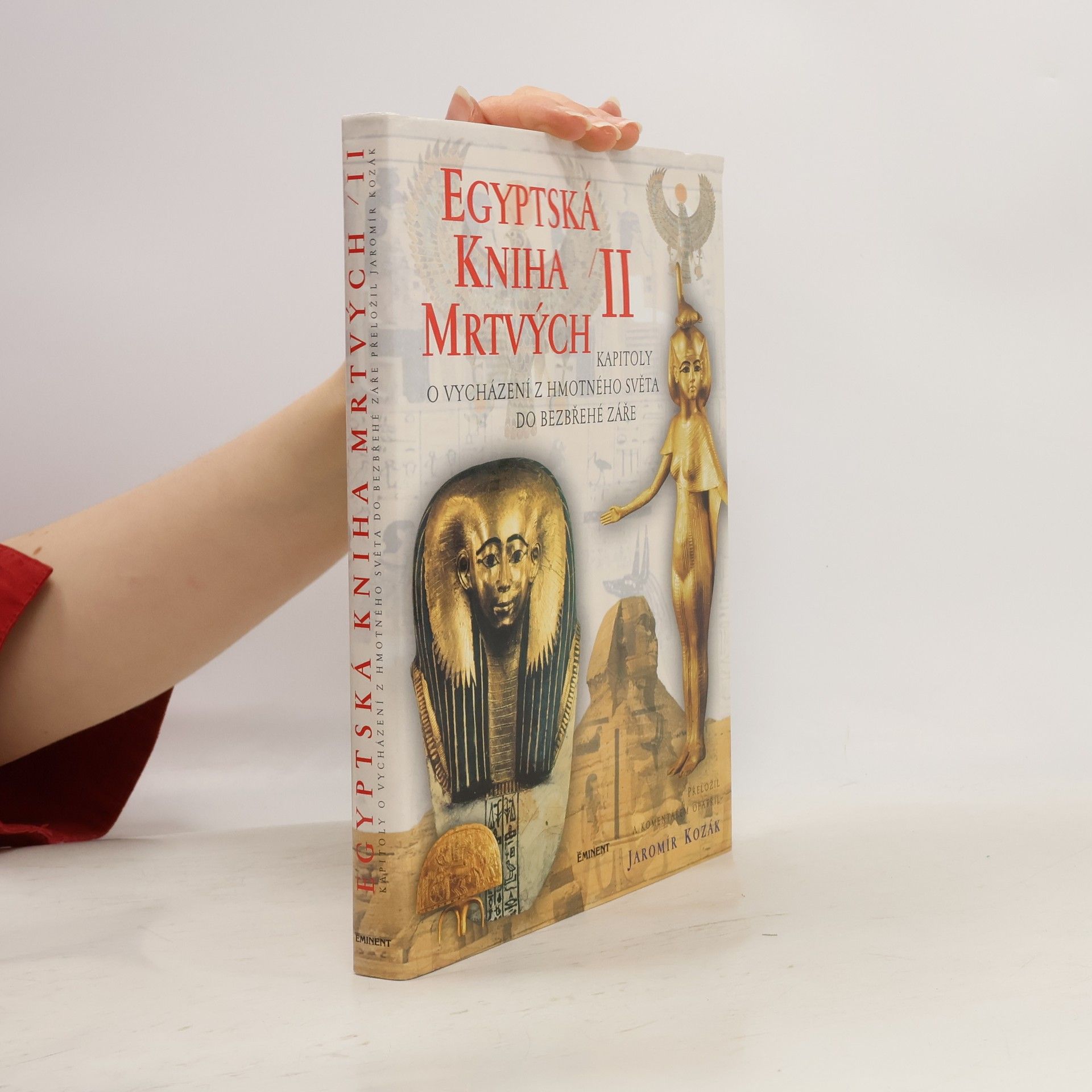 Jaromír Kozák Egyptská kniha mrtvých. 2. díl