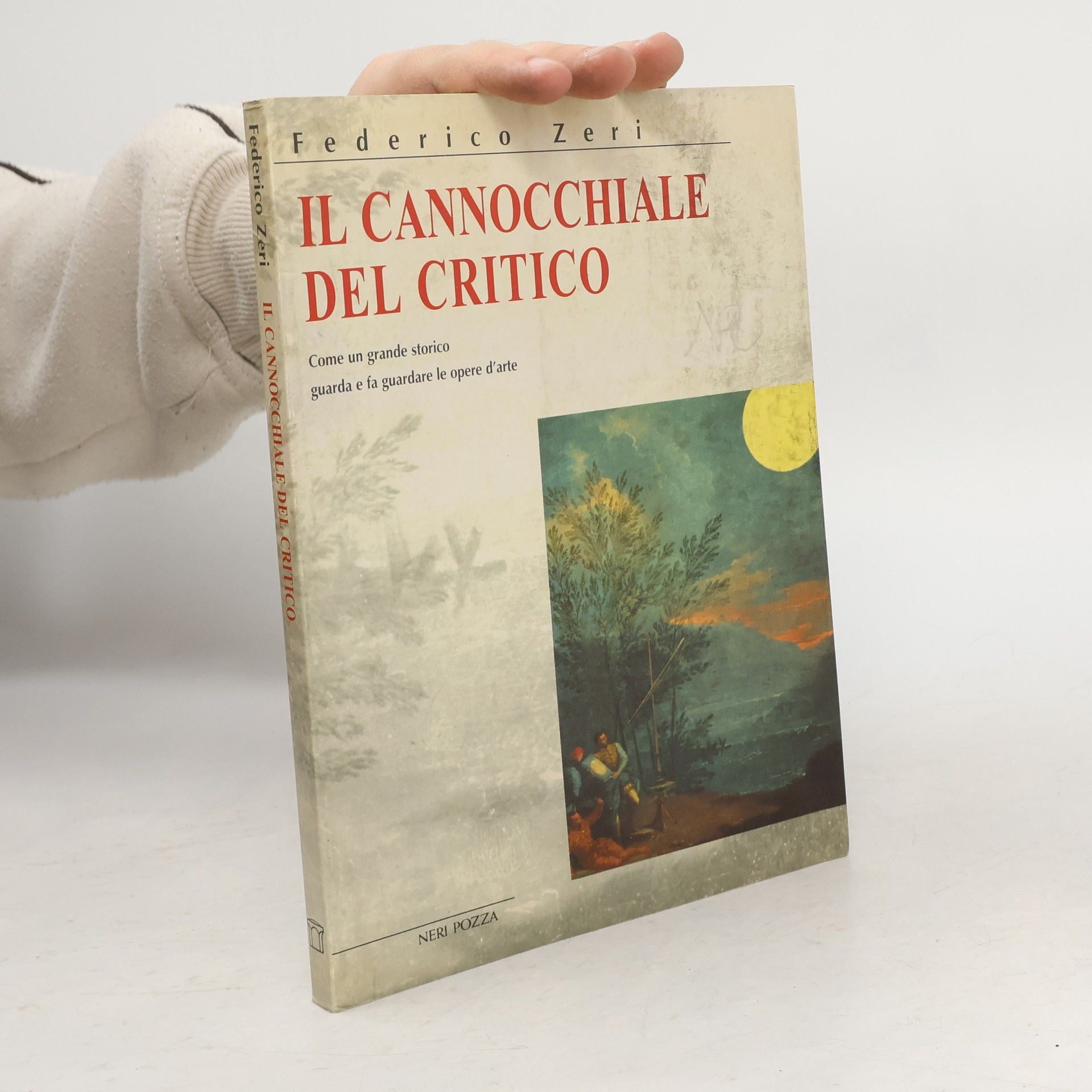 Federico Zeri Il cannocchiale del critico