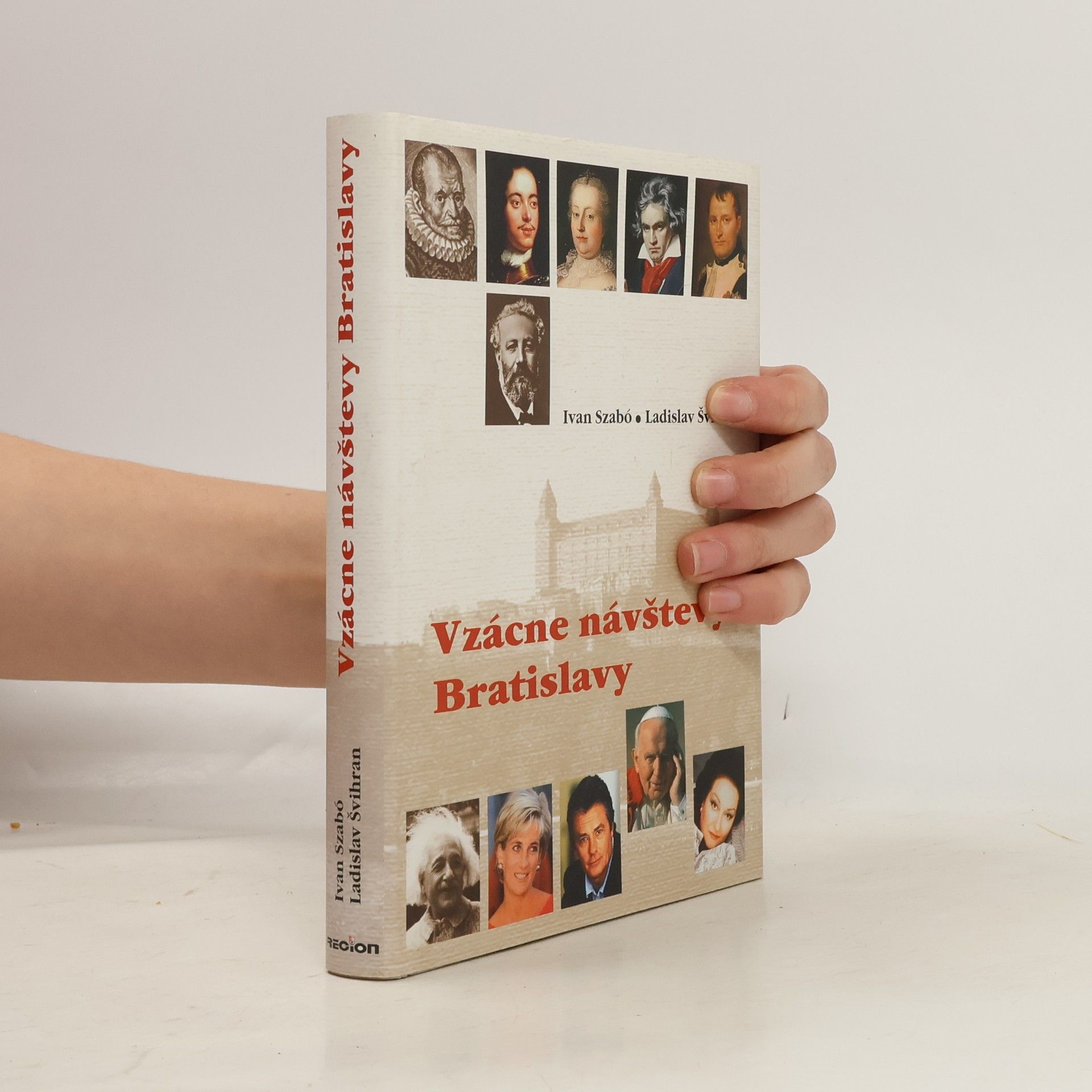 Ladislav Švihran Vzácne návštevy Bratislavy