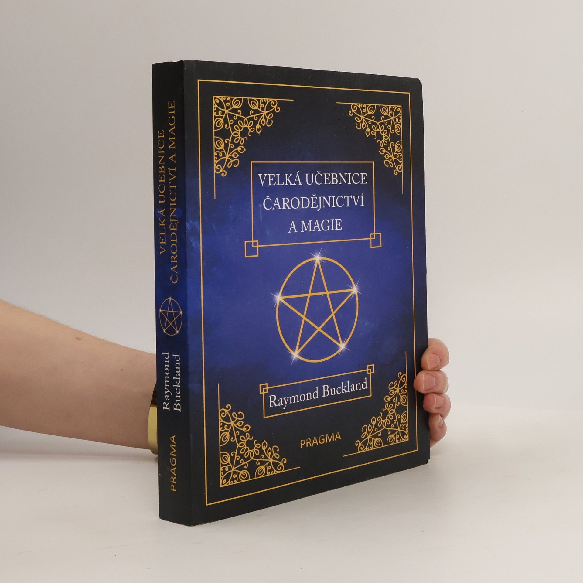 Raymond Buckland Velká učebnice čarodějnictví a magie