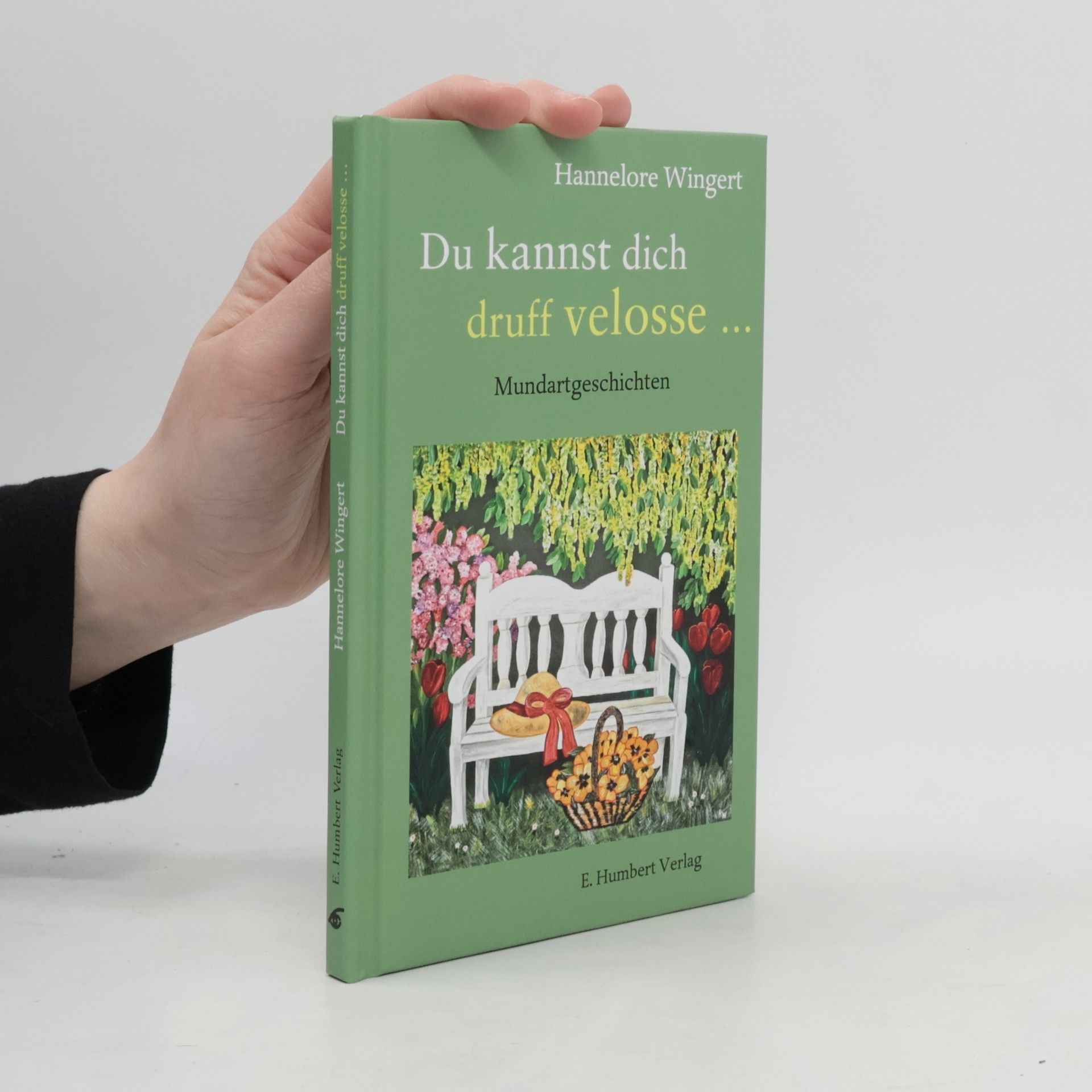 Hannelore Wingert Du kannst dich druff velosse...