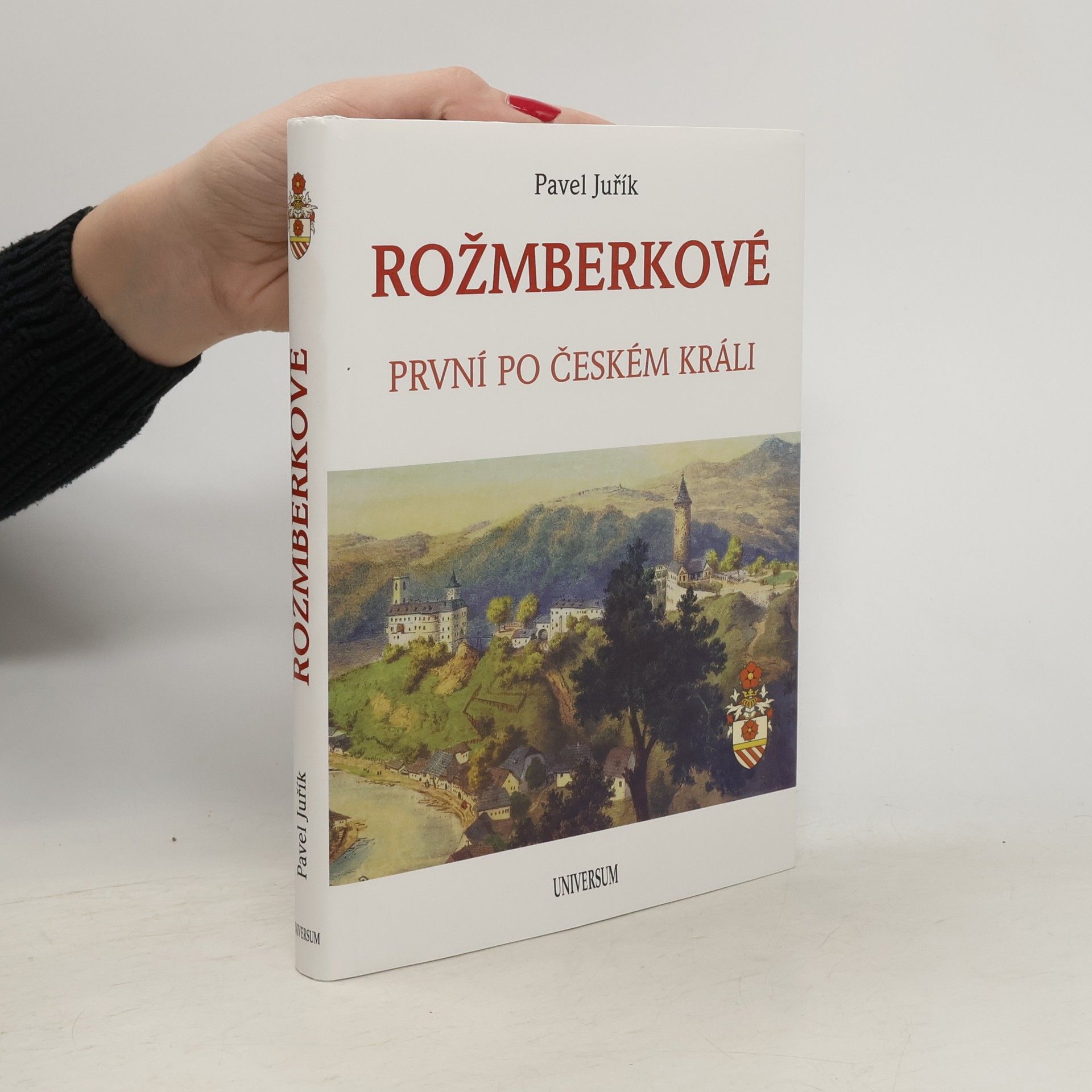 Rožmberkové. První po českém králi.