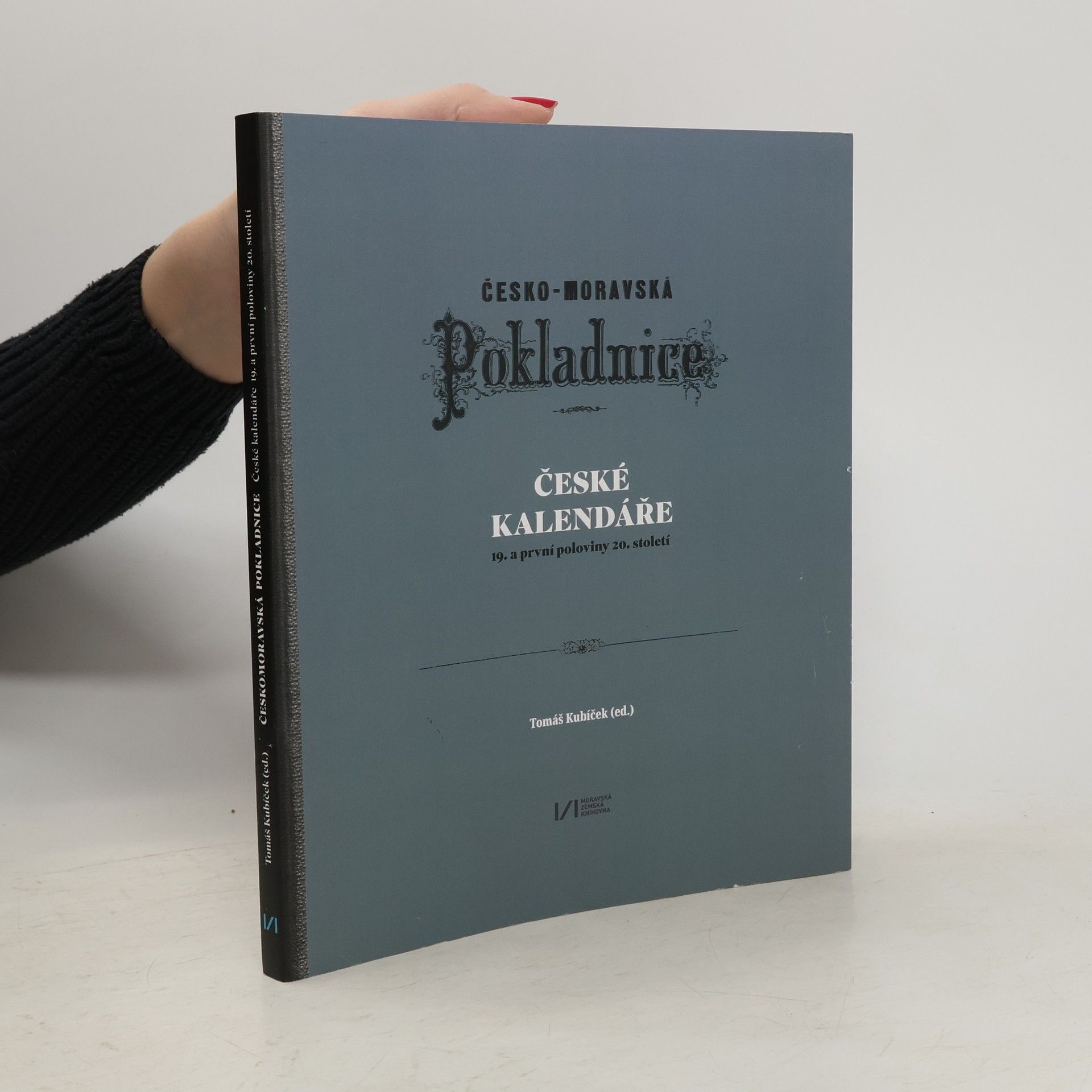 Tomáš Kubíček Českomoravská pokladnice: České kalendáře 19. a první poloviny 20. století (katalog k výstavě)