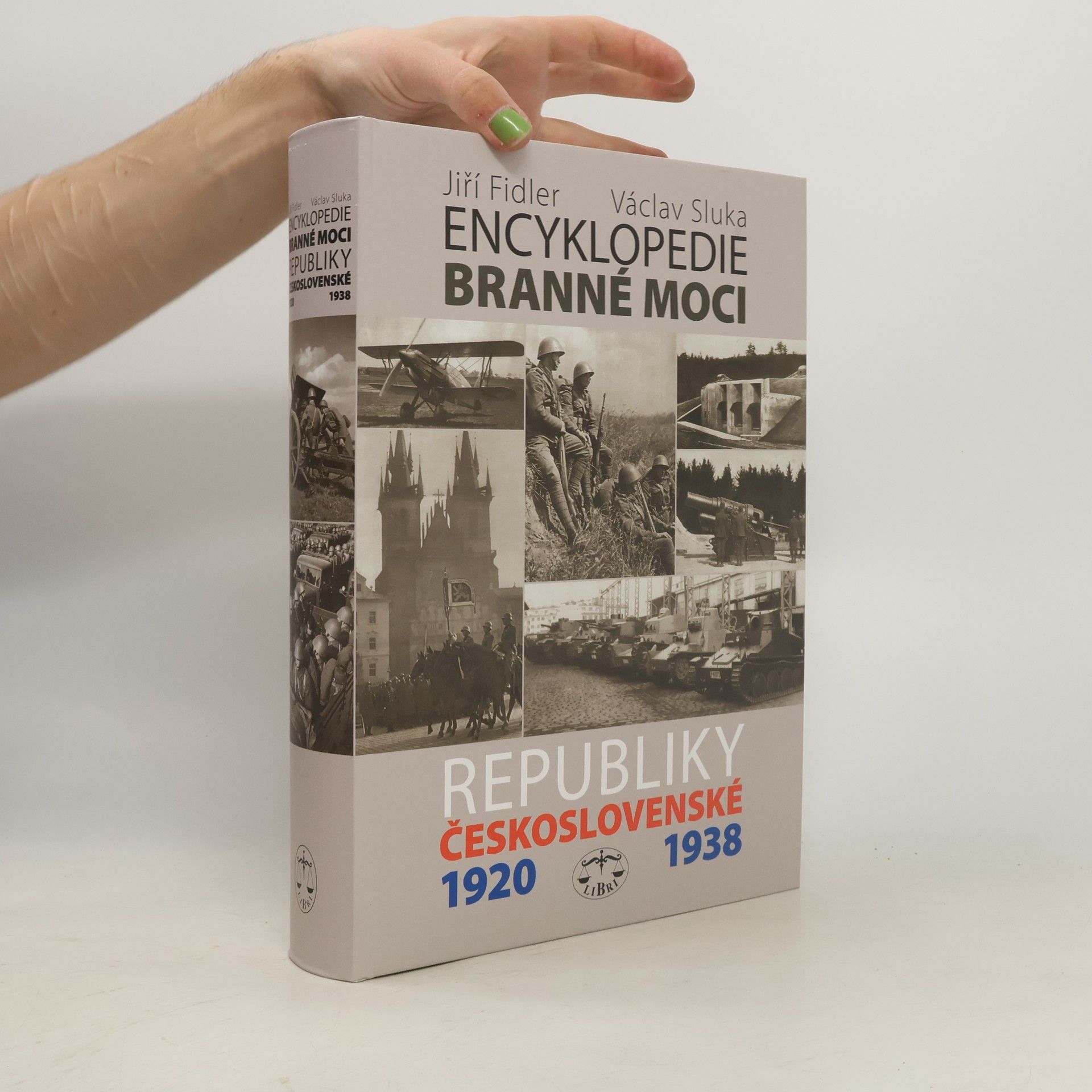Jiří Fidler Encyklopedie branné moci Republiky československé 1920-1938