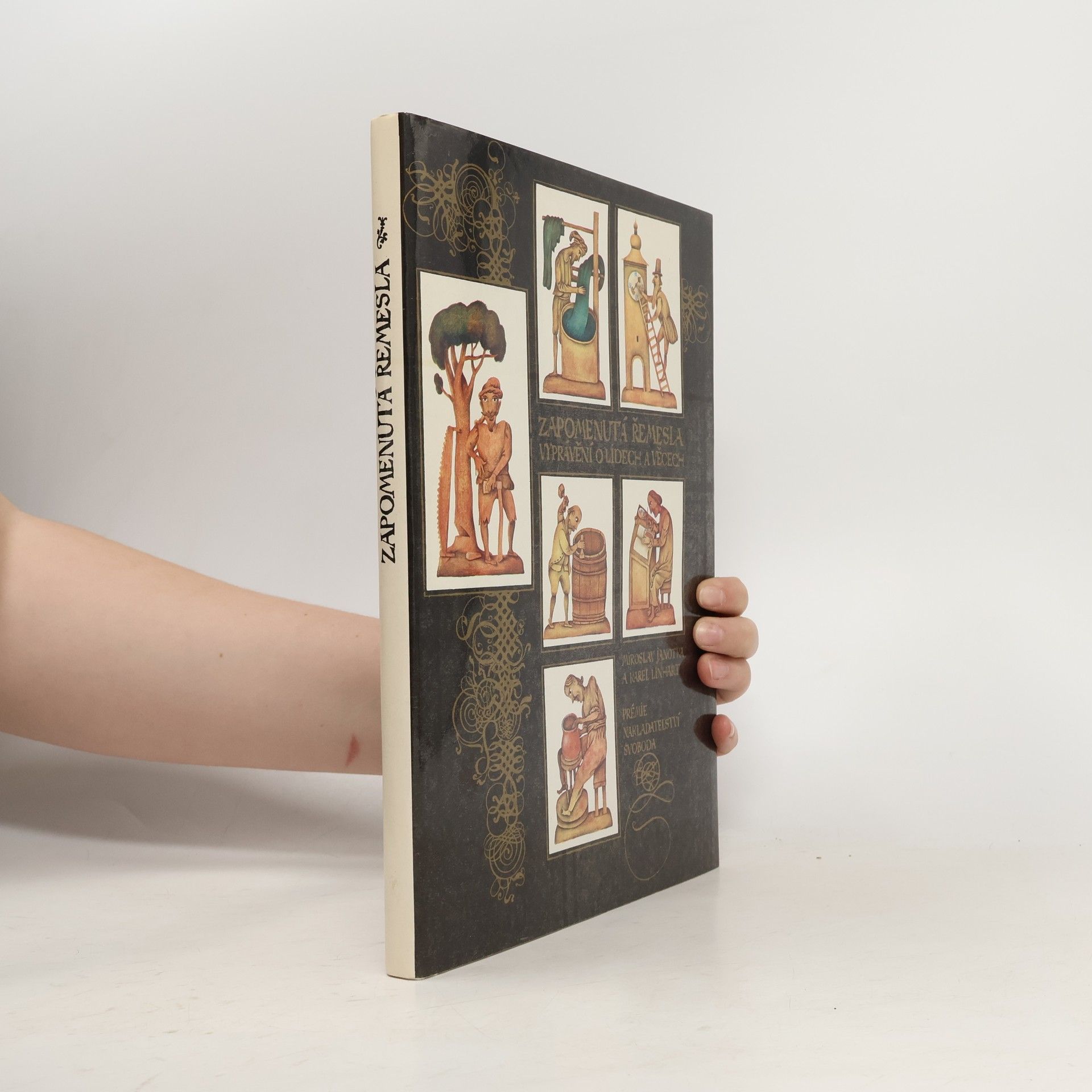 Miroslav Janotka Zapomenutá řemesla