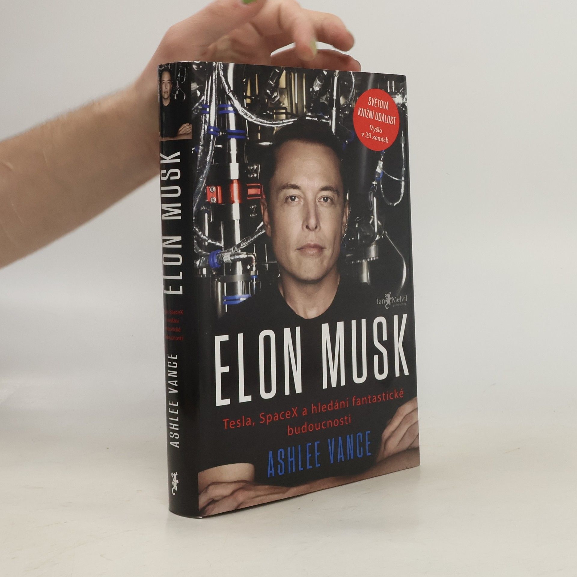 Ashlee Vance Elon Musk. Tesla, SpaceX a hledání fantastické budoucnosti