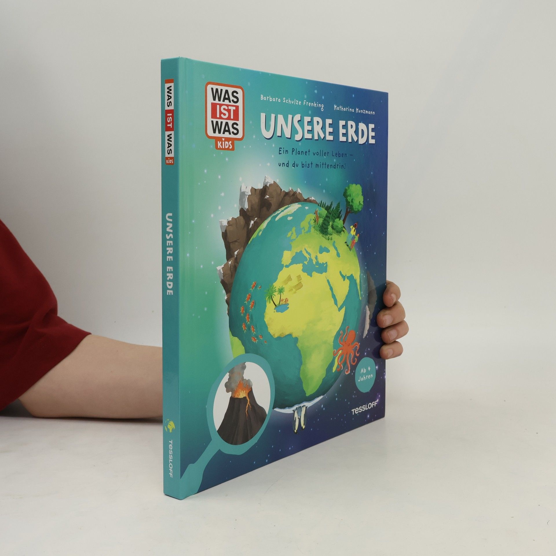 Barbara Schulze Frenking WAS IST WAS Kids Unsere Erde. Ein Planet voller Leben – und du bist mittendrin!