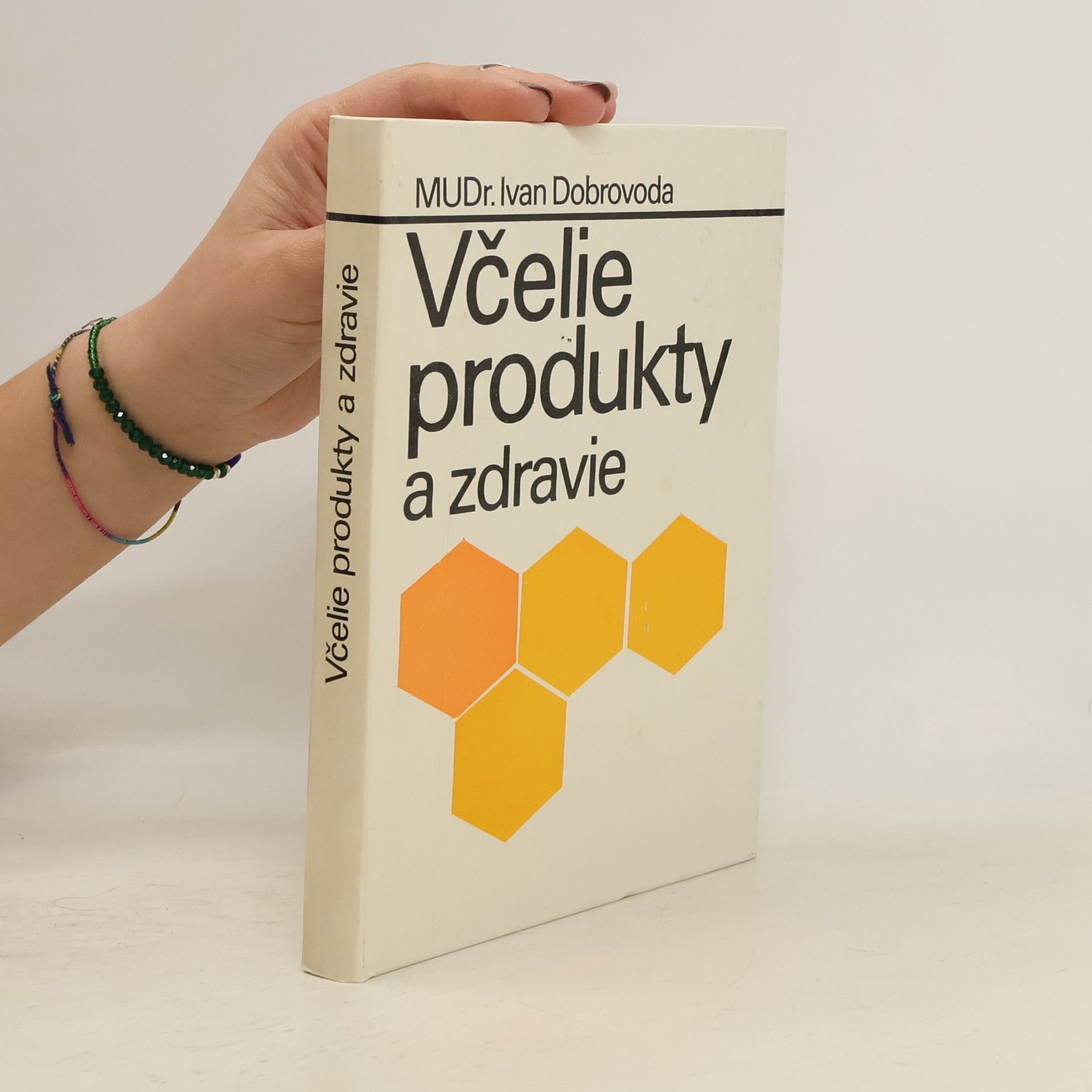 Ivan Dobrovoda Včelie produkty a zdravie