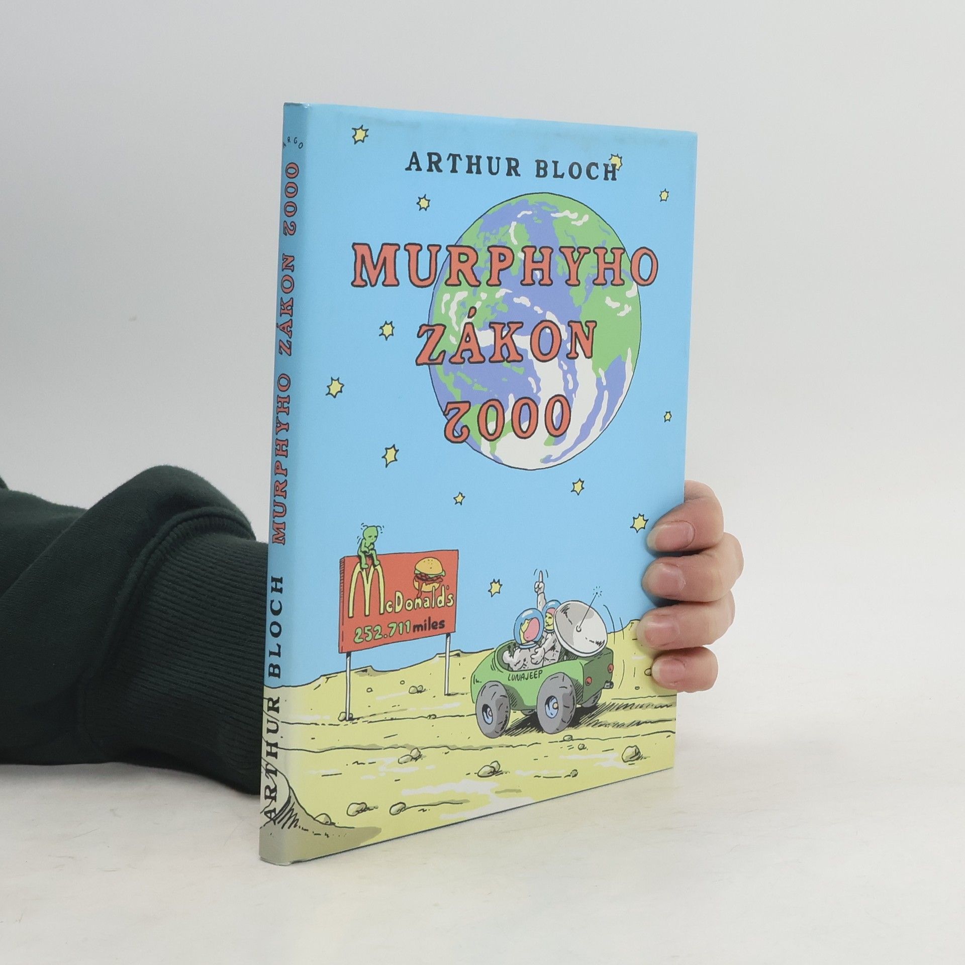 Arthur Bloch Murphyho zákon 2000. Co se ještě může pokazit ve 21. století!