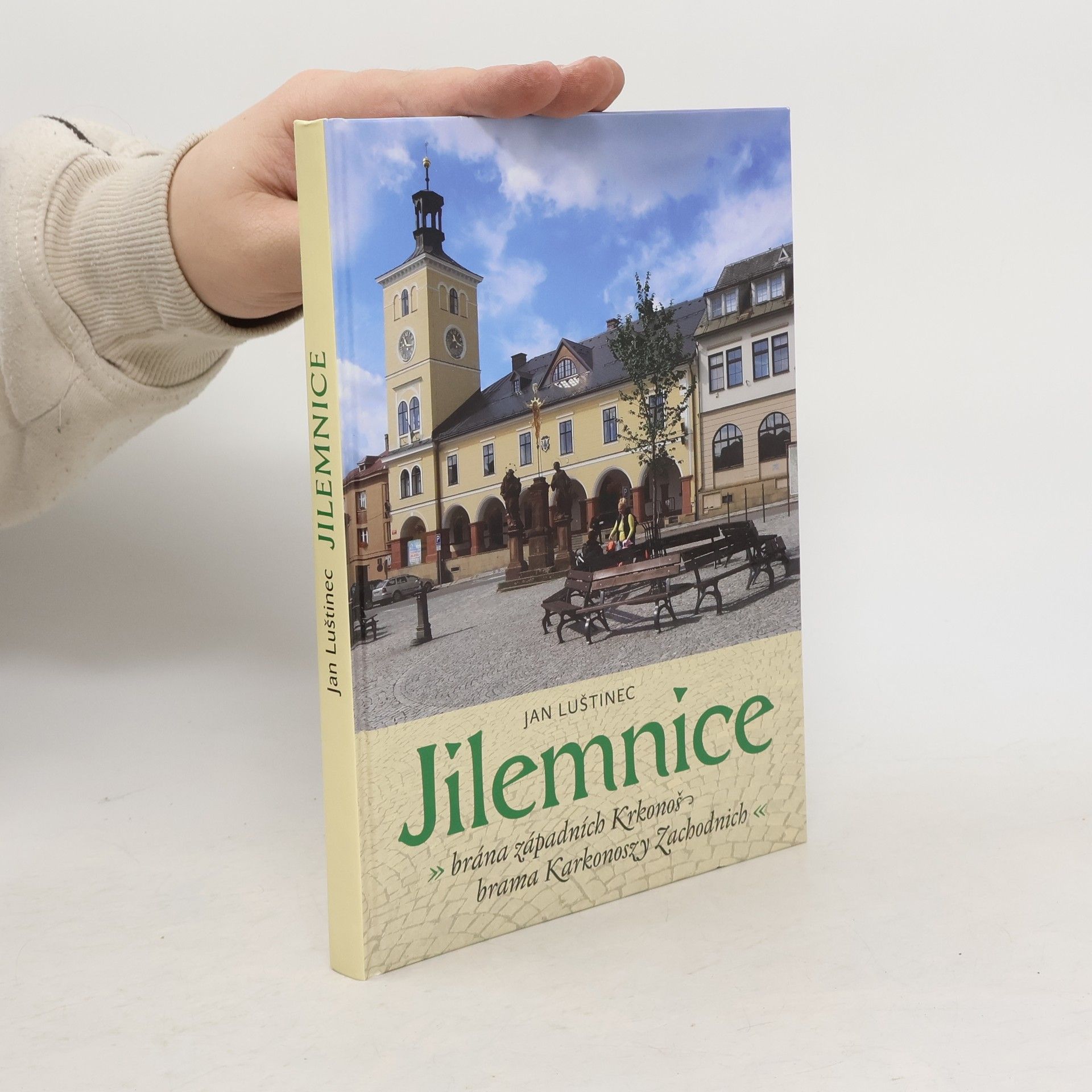 Jan Luštinec Jilemnice : brána západních Krkonoš. Brama Karkonoszy Zachodnich