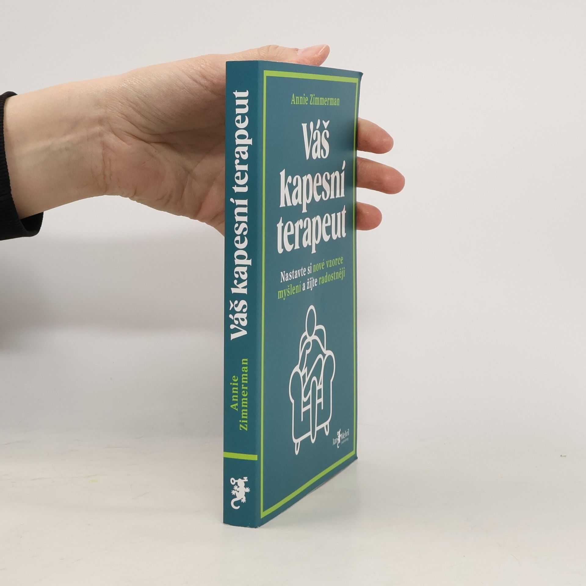 Annie Zimmerman Váš kapesní terapeut : nastavte si nové vzorce myšlení a žijte radostněji