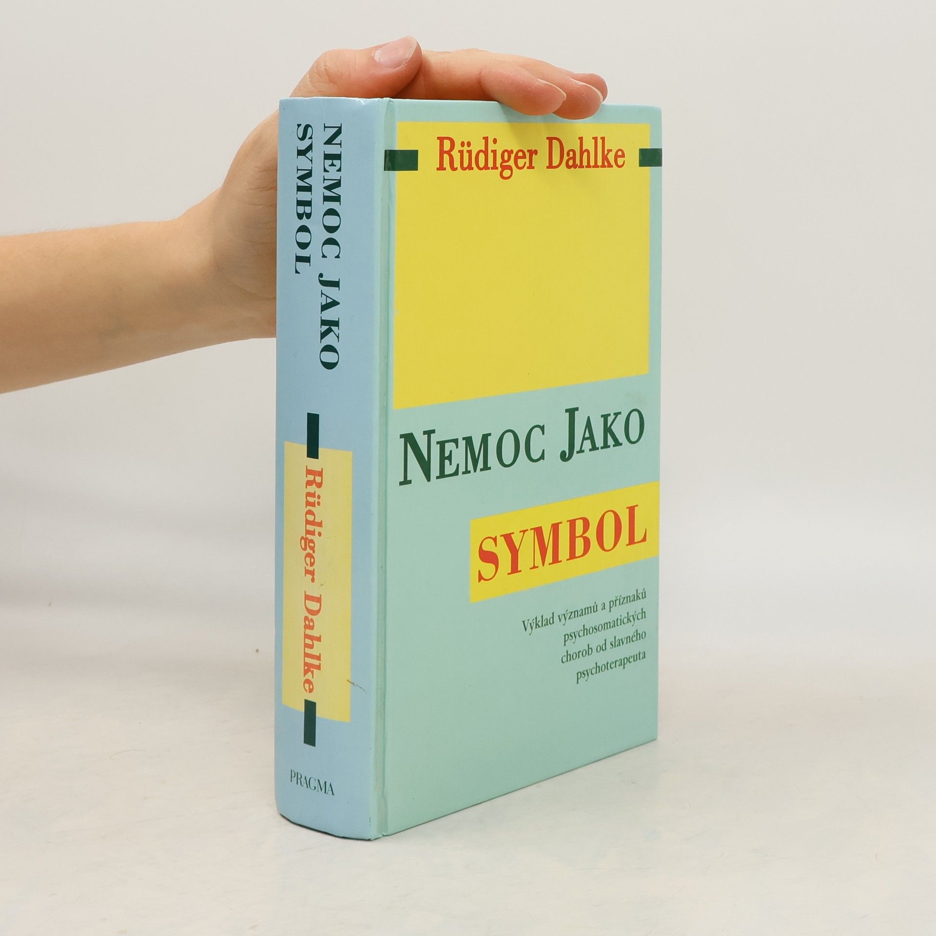 Ruediger Dahlke Nemoc jako symbol