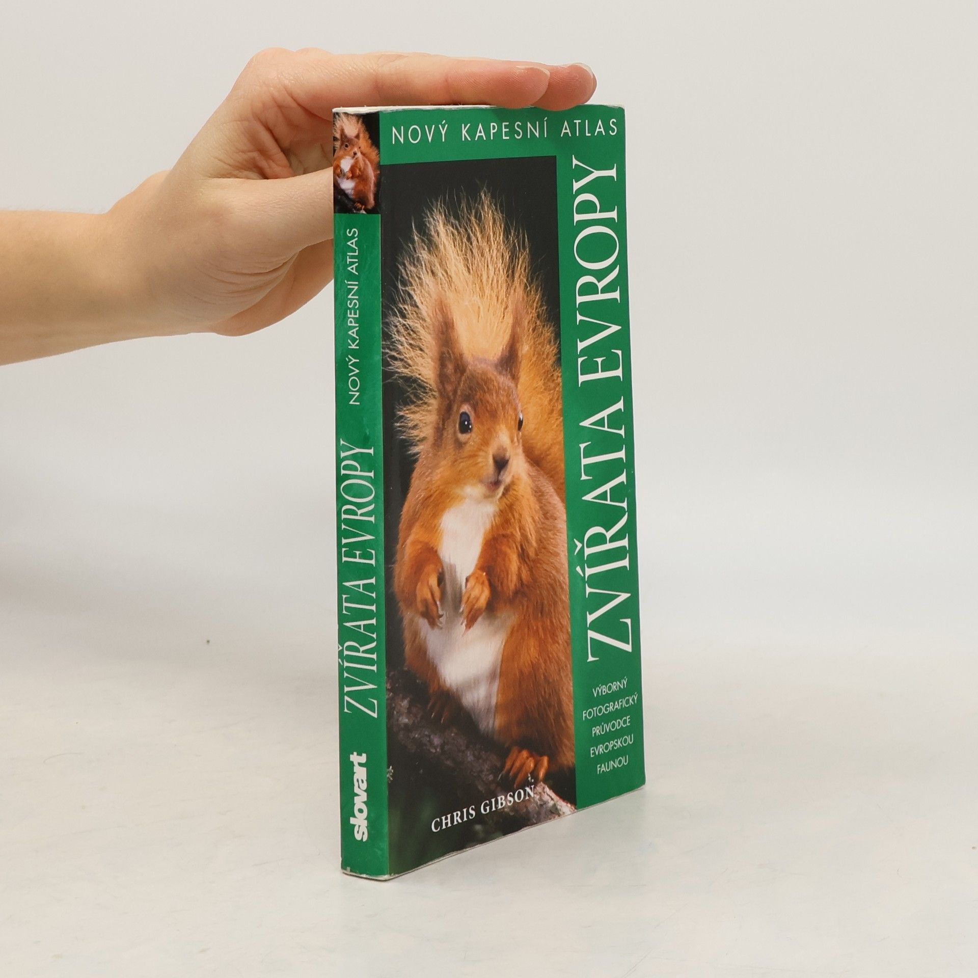 Chris Gibson Zvířata Evropy: Nový kapesní atlas