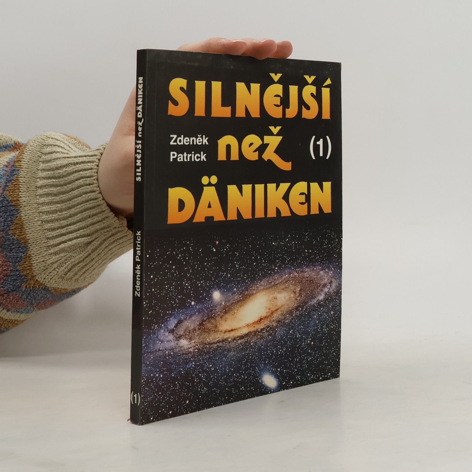 Zdeněk Patrick Silnější než Däniken