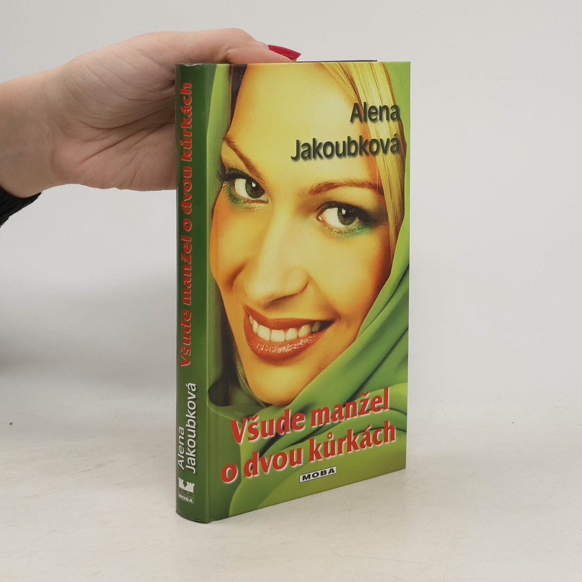 Alena Jakoubková Všude manžel o dvou kůrkách