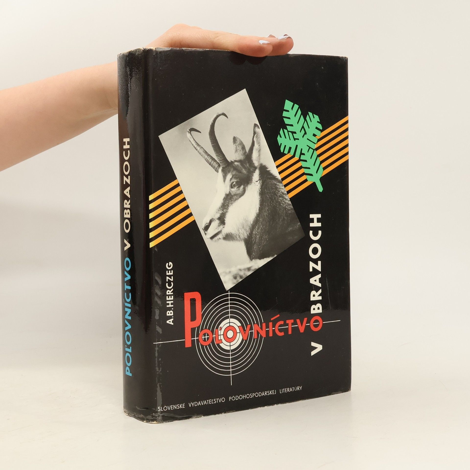 Alojz Bernard Herczeg Poľovníctvo v obrazoch