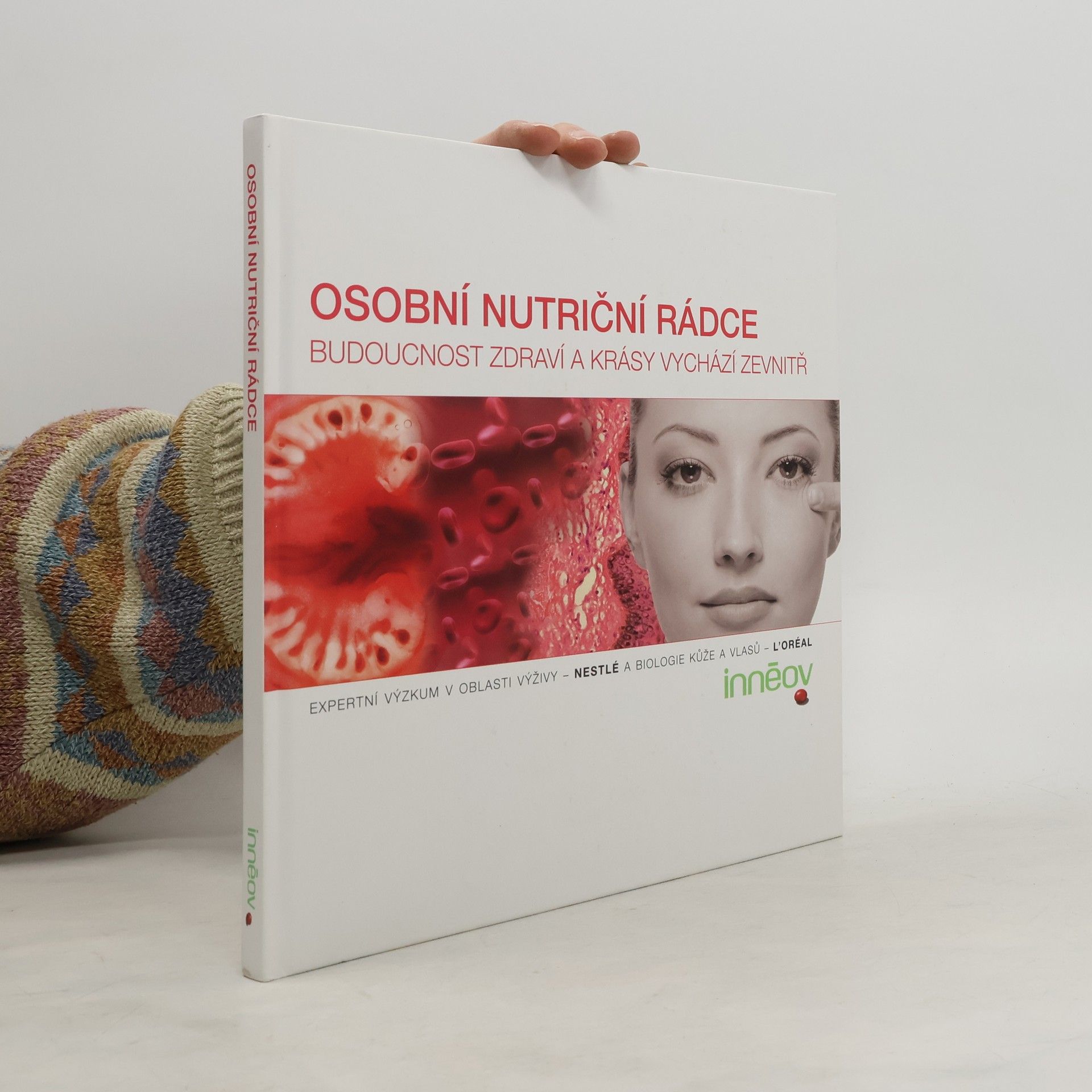 kolektiv Osobní nutriční rádce. Budoucnost zdraví a krásy vychází zevnitř