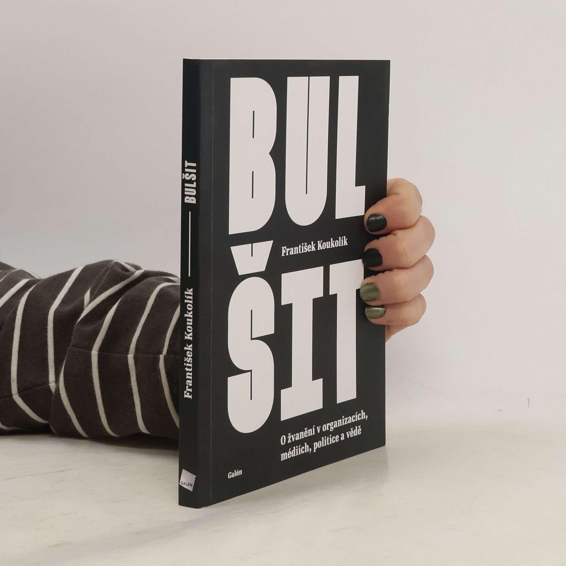 Bulšit : O žvanění v organizacích, médiích, politice a vědě