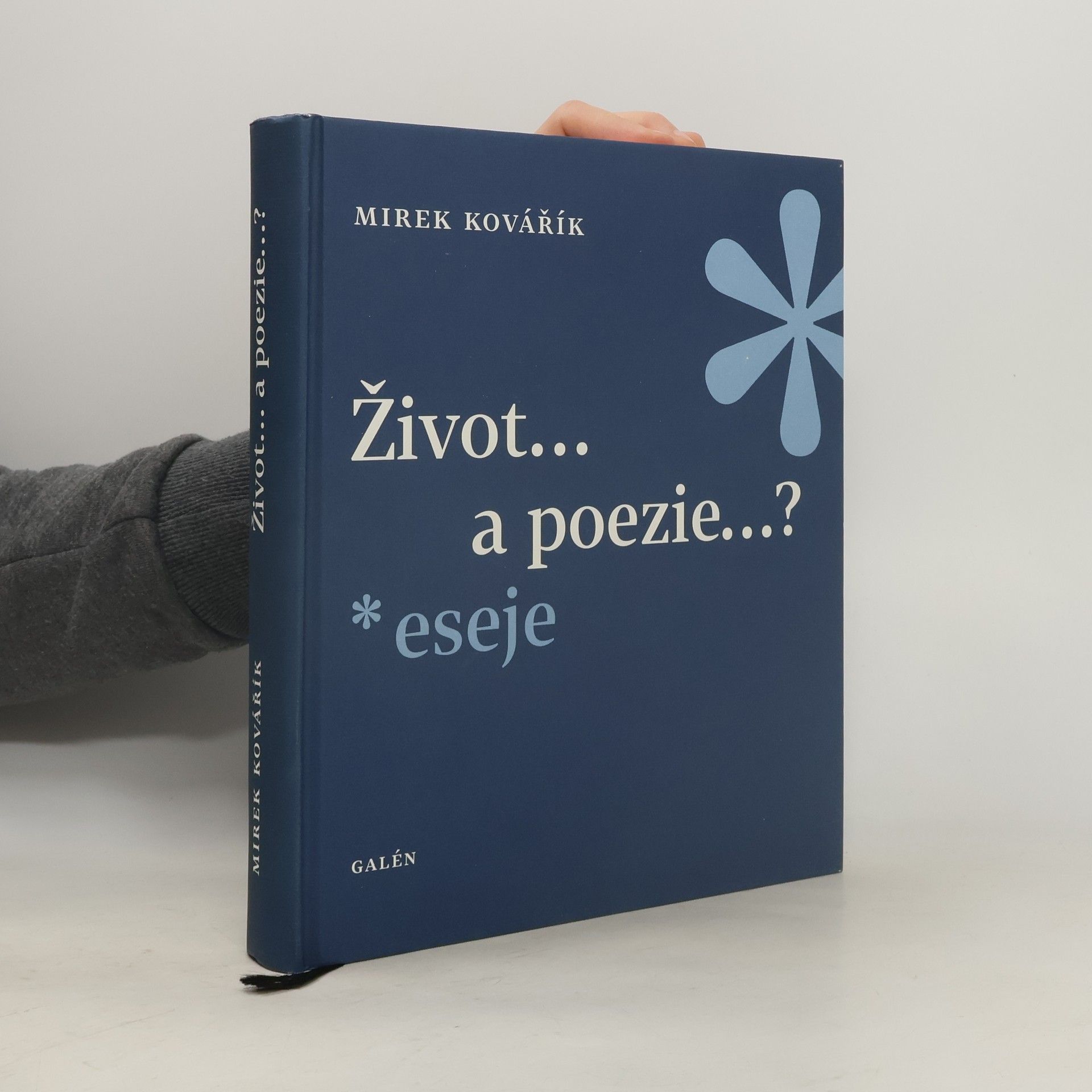Mirek Kovářík Život... a poezie...?: Eseje