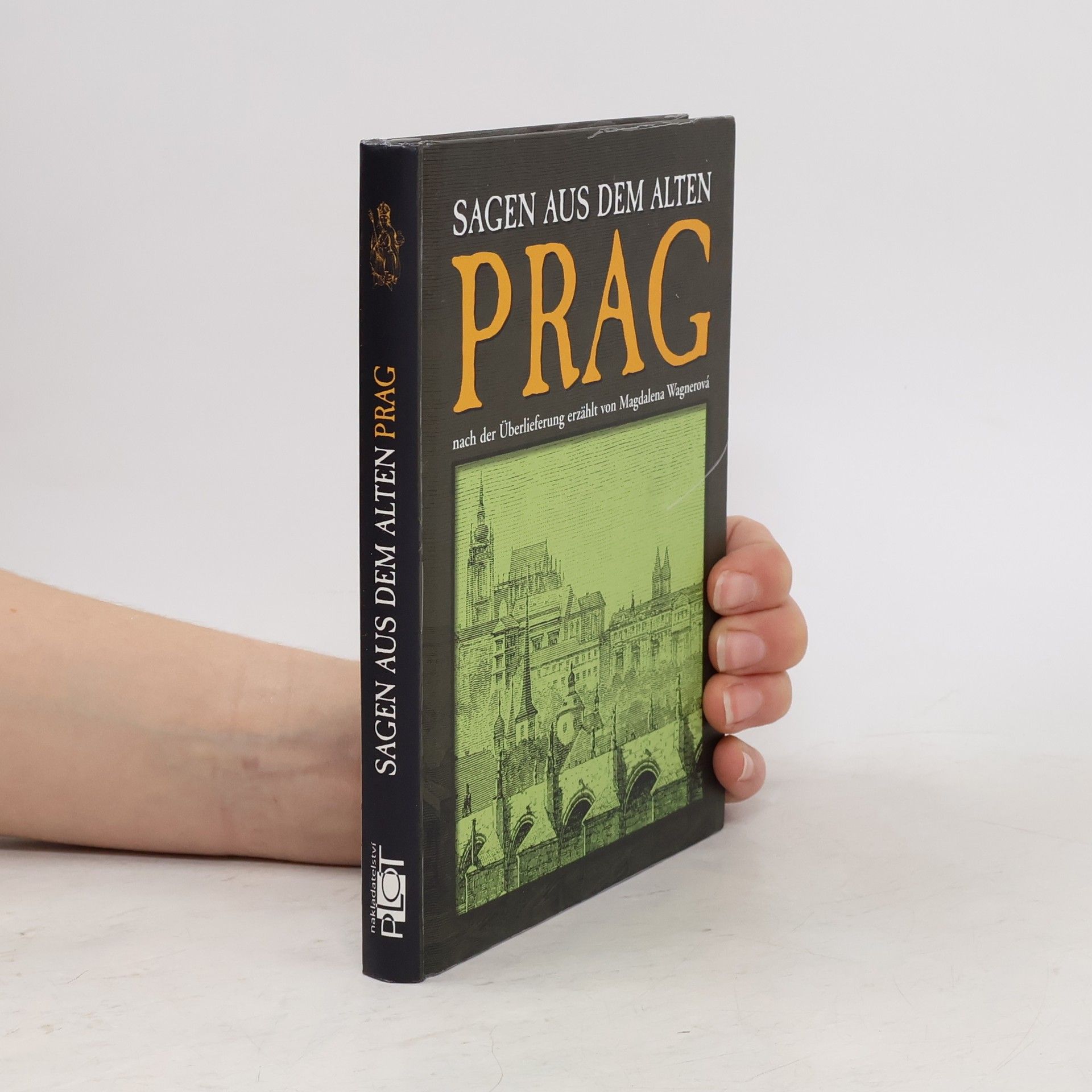 Magdalena Wagnerová Sagen aus dem alten Prag