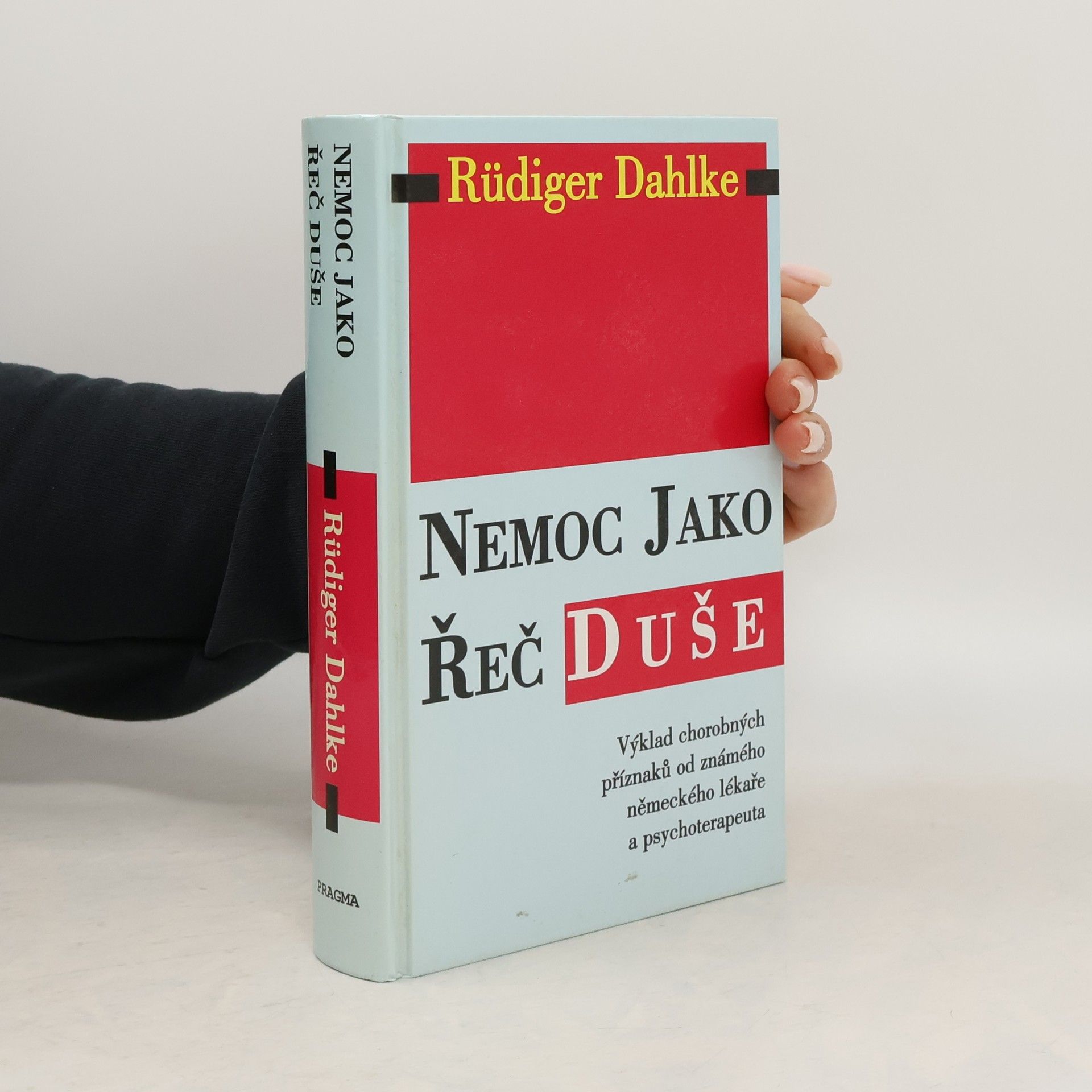 Ruediger Dahlke Nemoc jako řeč duše