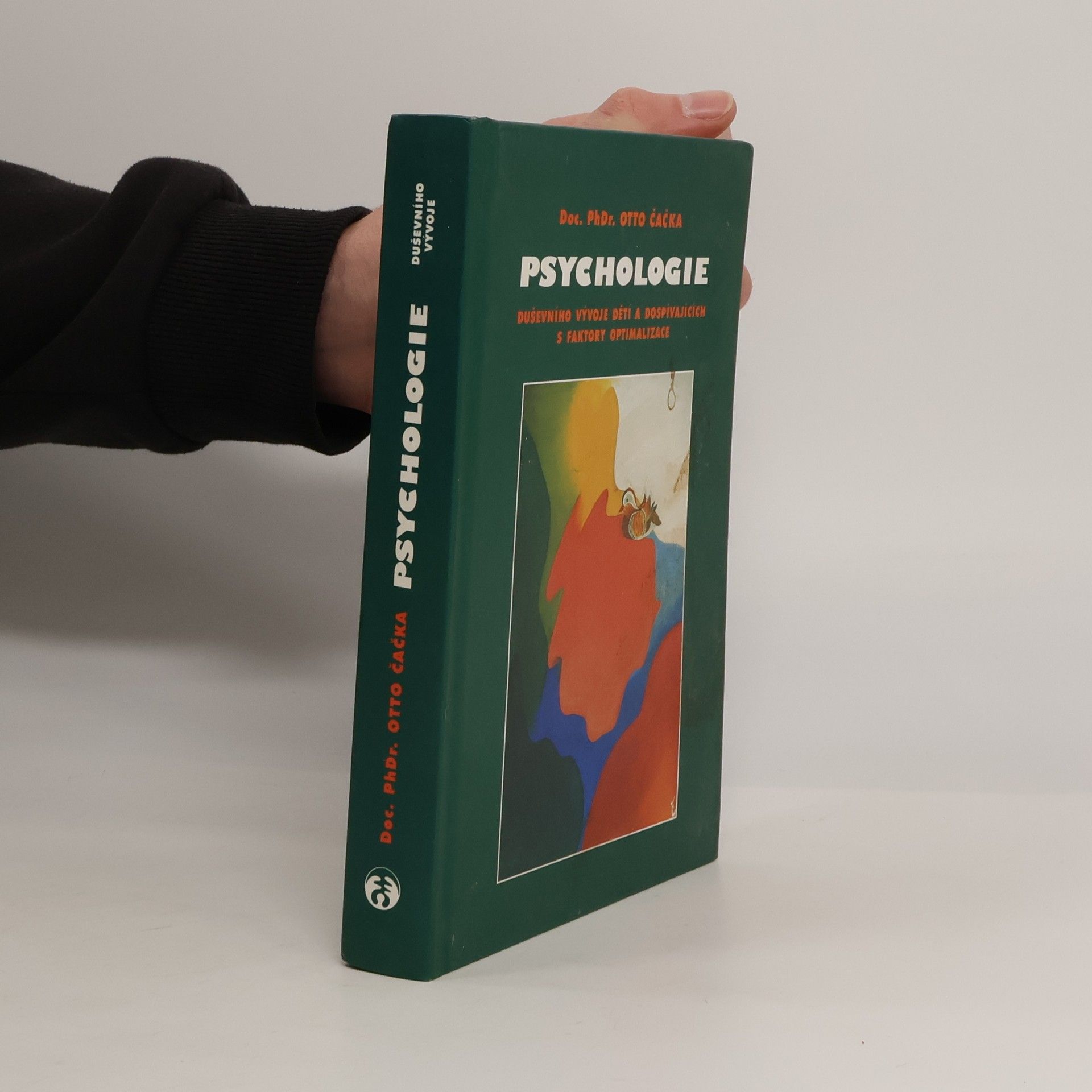 Otto Čačka Psychologie duševního vývoje dětí a dospívajících s faktory optimalizace