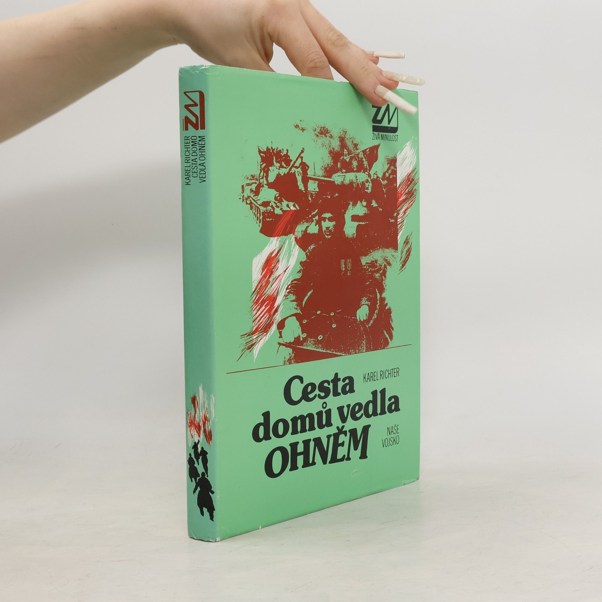 Karel Richter Cesta domů vedla ohněm