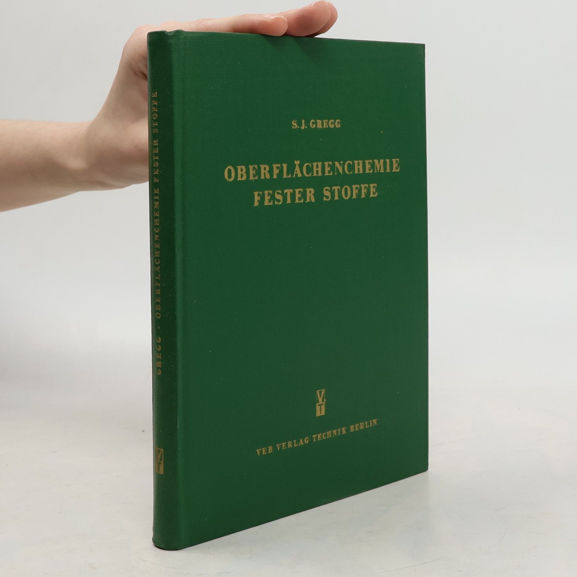 S. J. Gregg Oberflächenchemie fester Stoffe