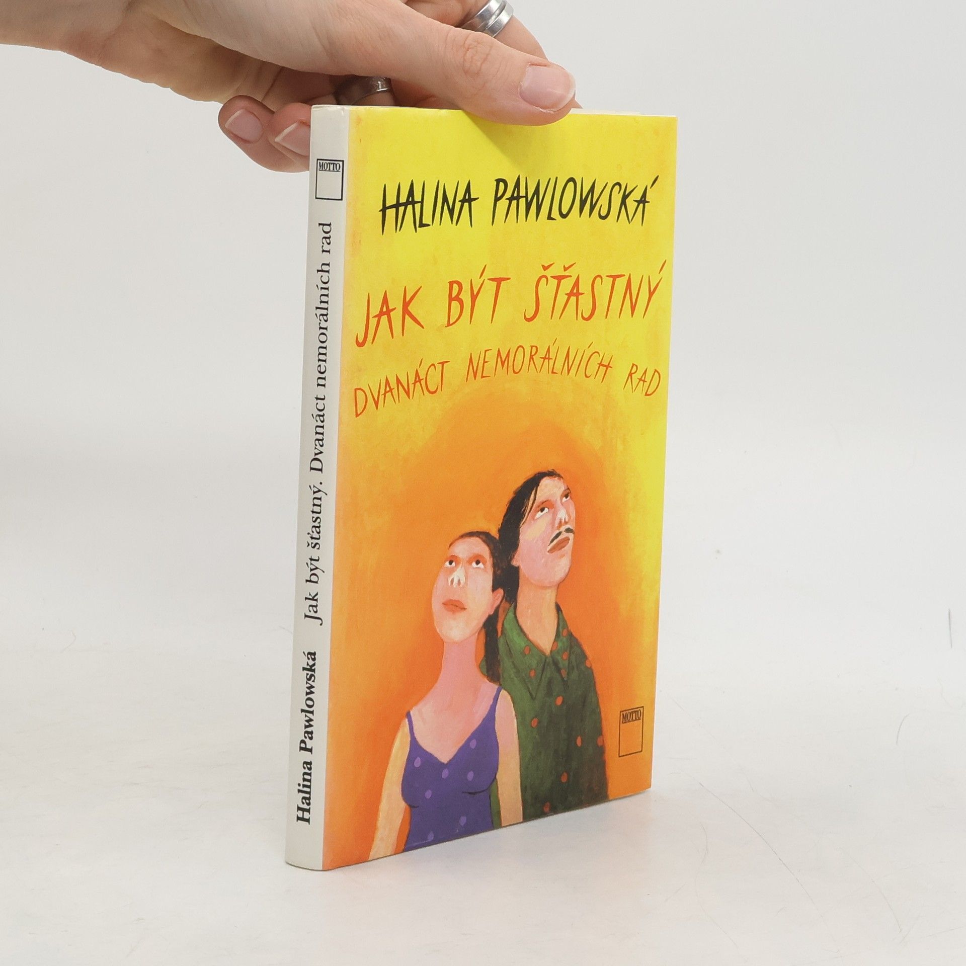 Halina Pawlowská Jak být šťastný. Dvanáct nemorálních rad