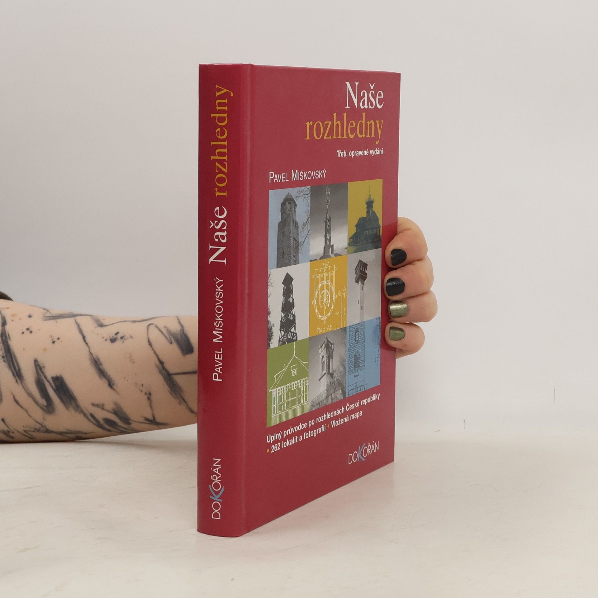 Pavel Miškovský Naše rozhledny