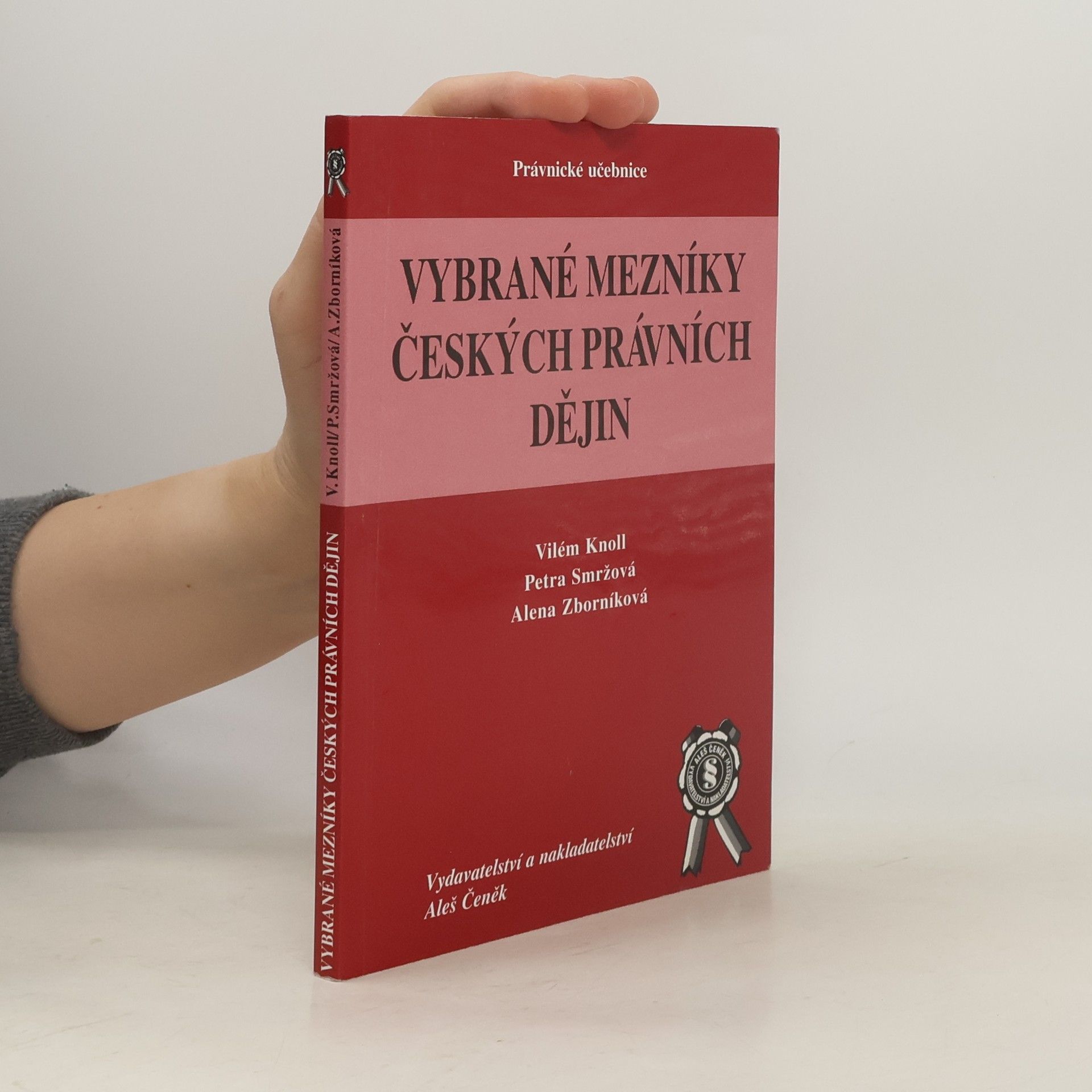 Vilém Knoll Vybrané mezníky českých právních dějin