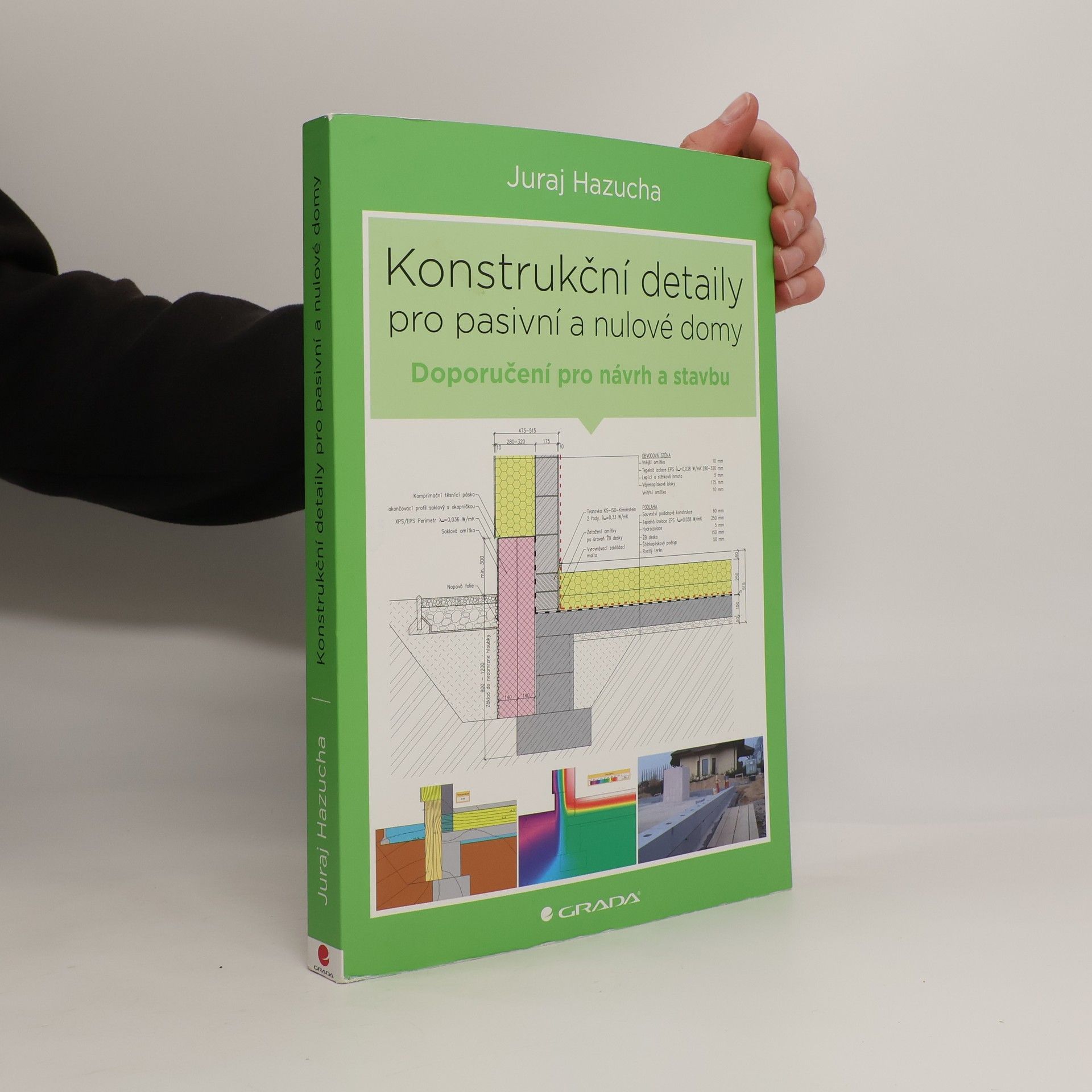 Juraj Hazucha Konstrukční detaily pro pasivní a nulové domy