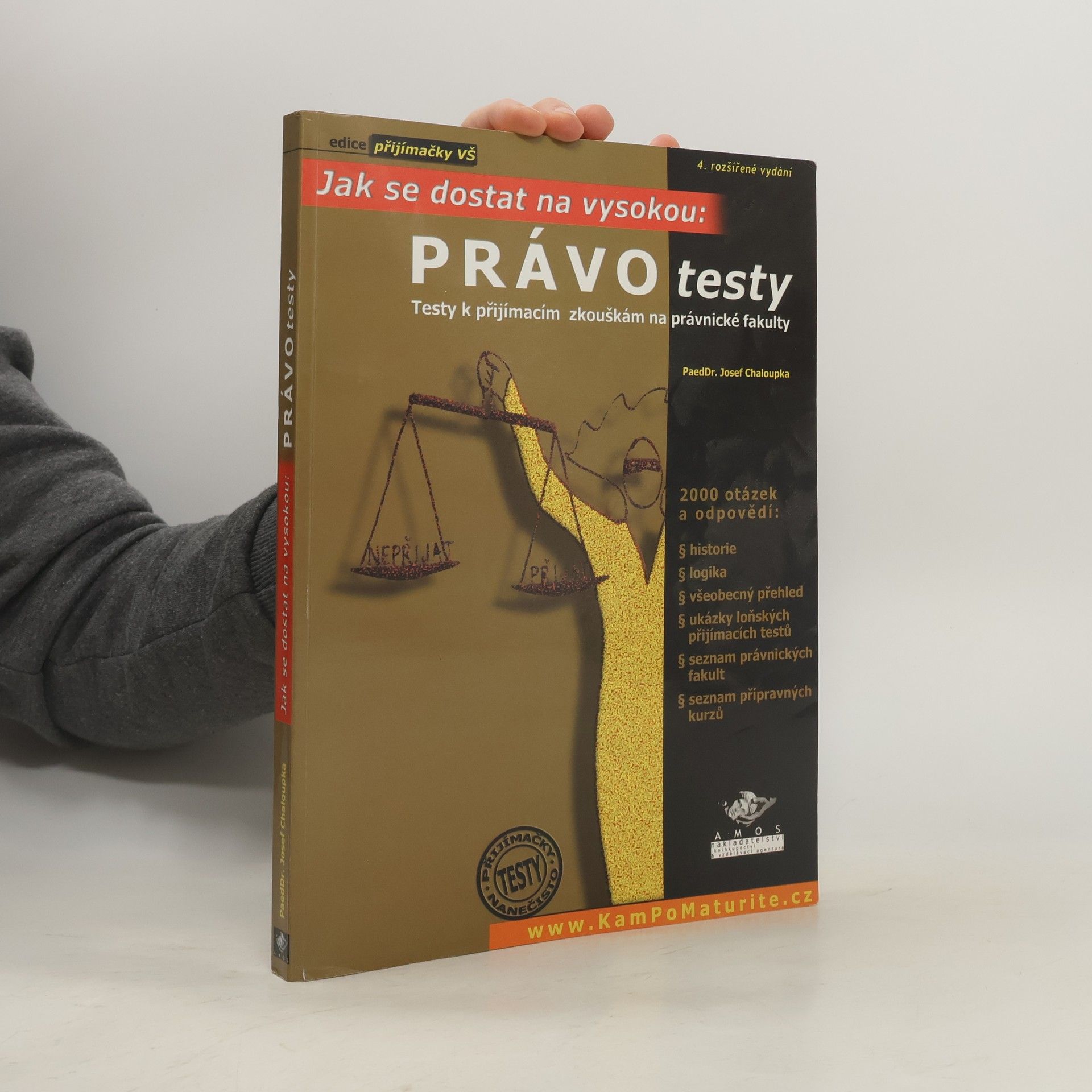 Josef Chaloupka Právo testy : testy k přijímacím zkouškám na právnické fakulty