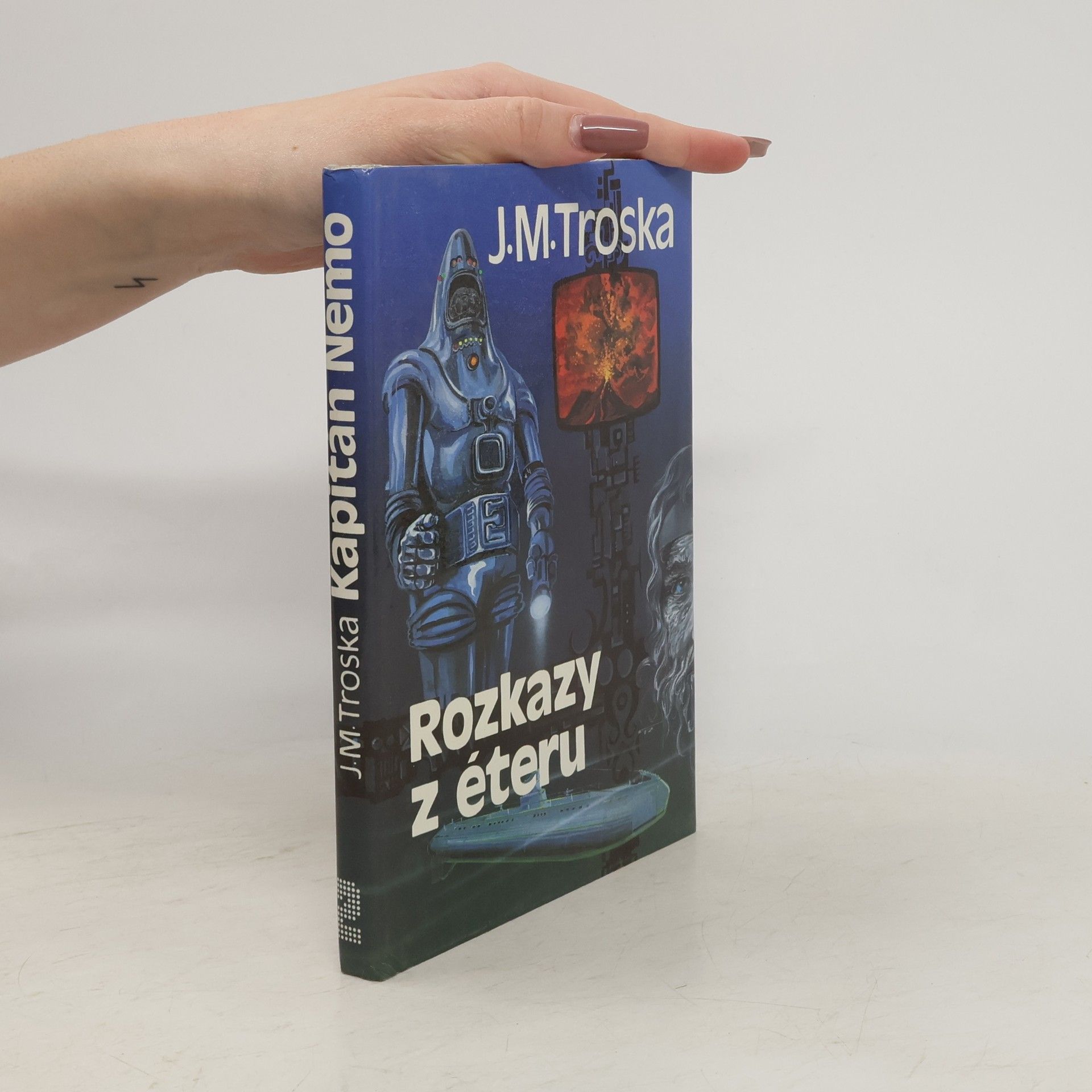 Jan Matzal Troska Kapitán Nemo 2. Rozkazy z éteru