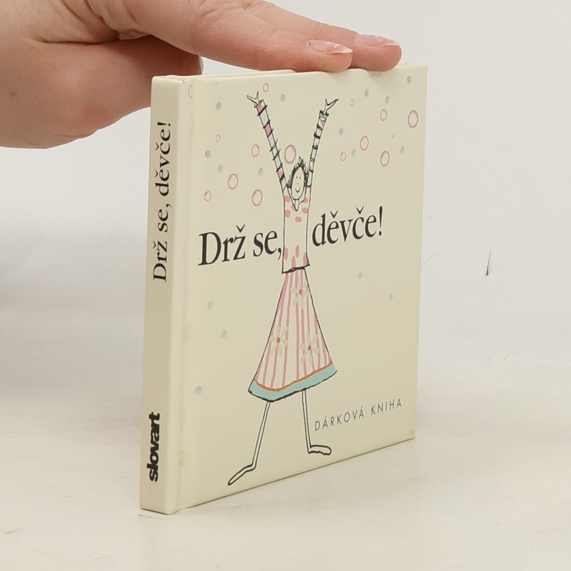 Helen Exley Drž se děvče!