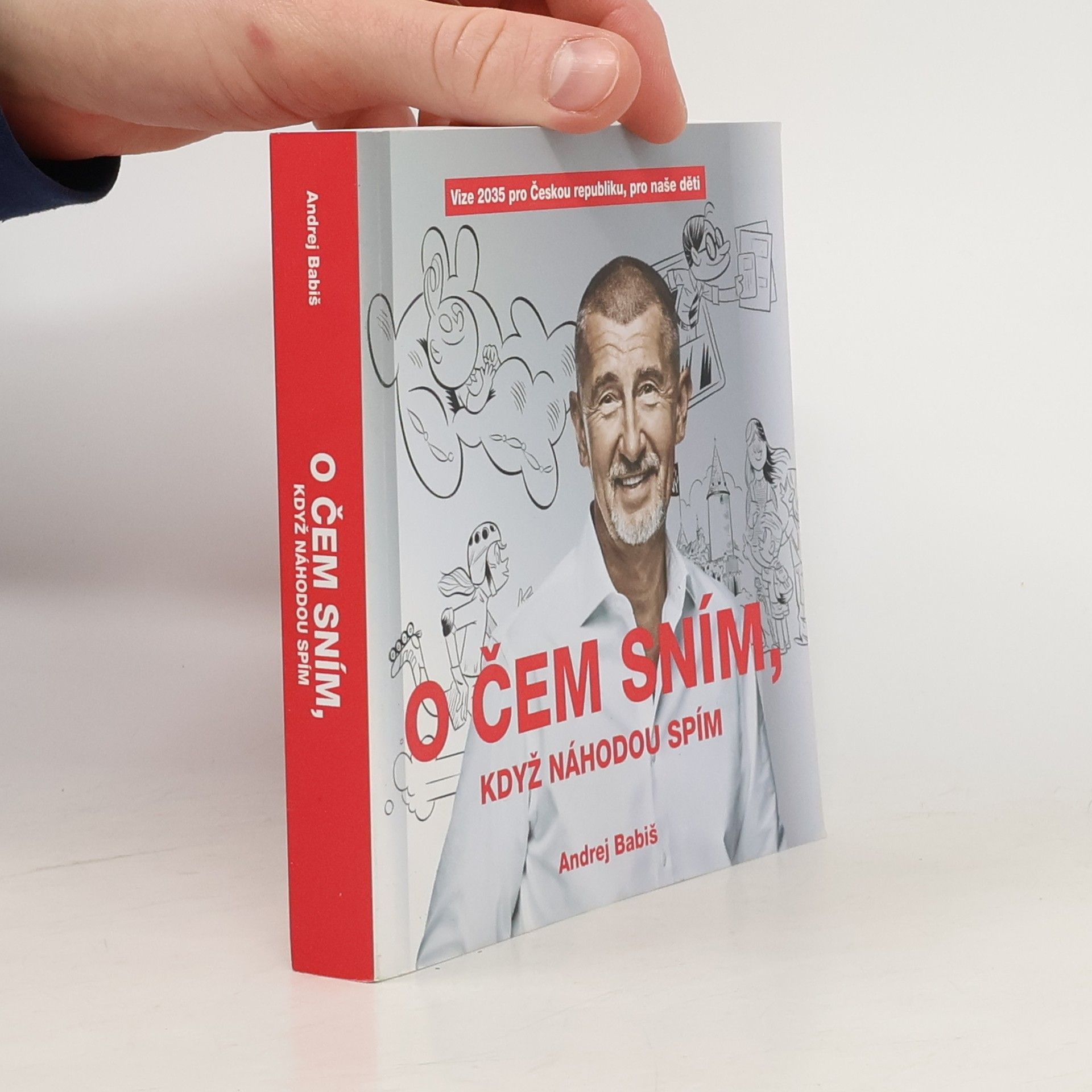 Andrej Babiš O čem sním, když náhodou spím