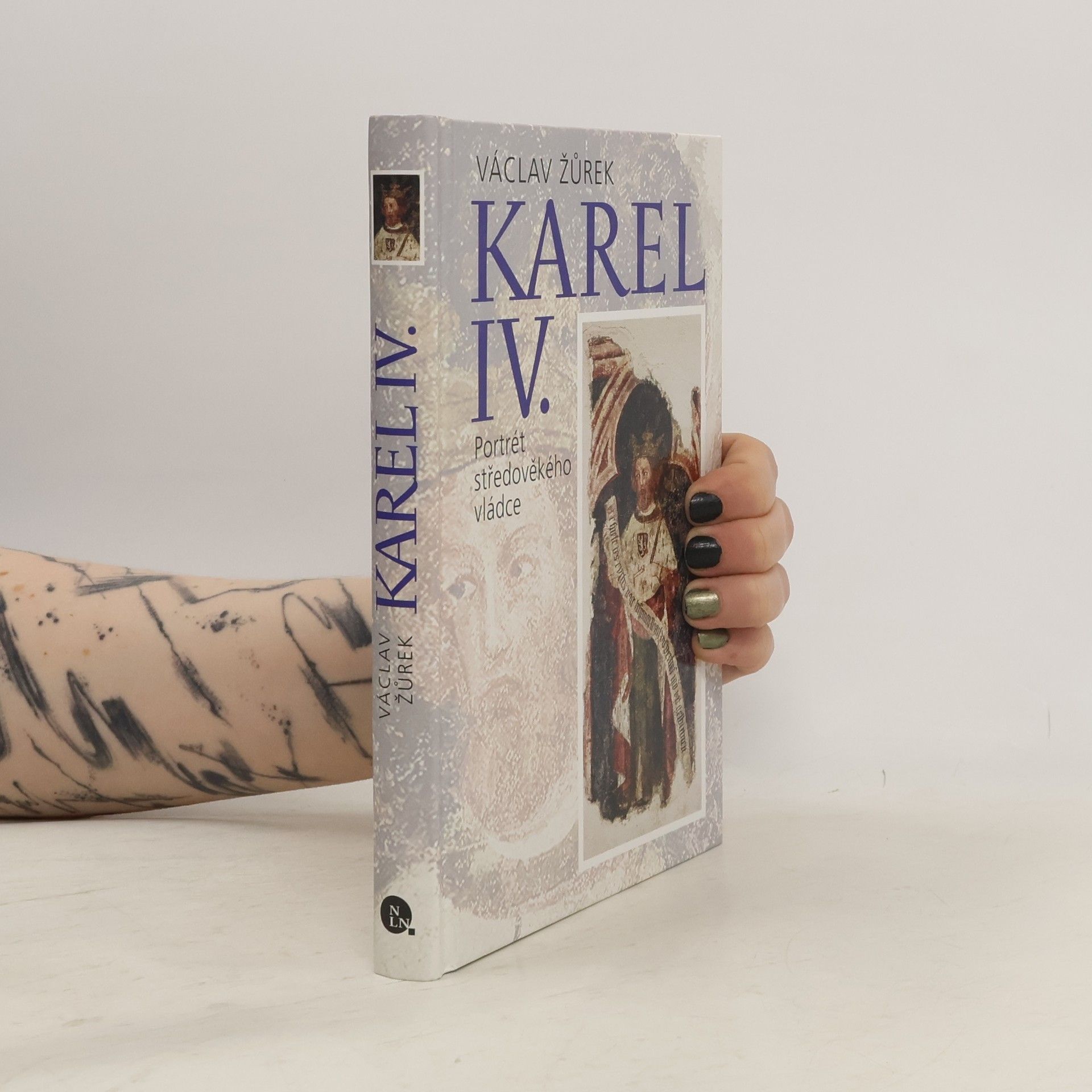 Václav Žůrek Karel IV. - Portrét středověkého vládce