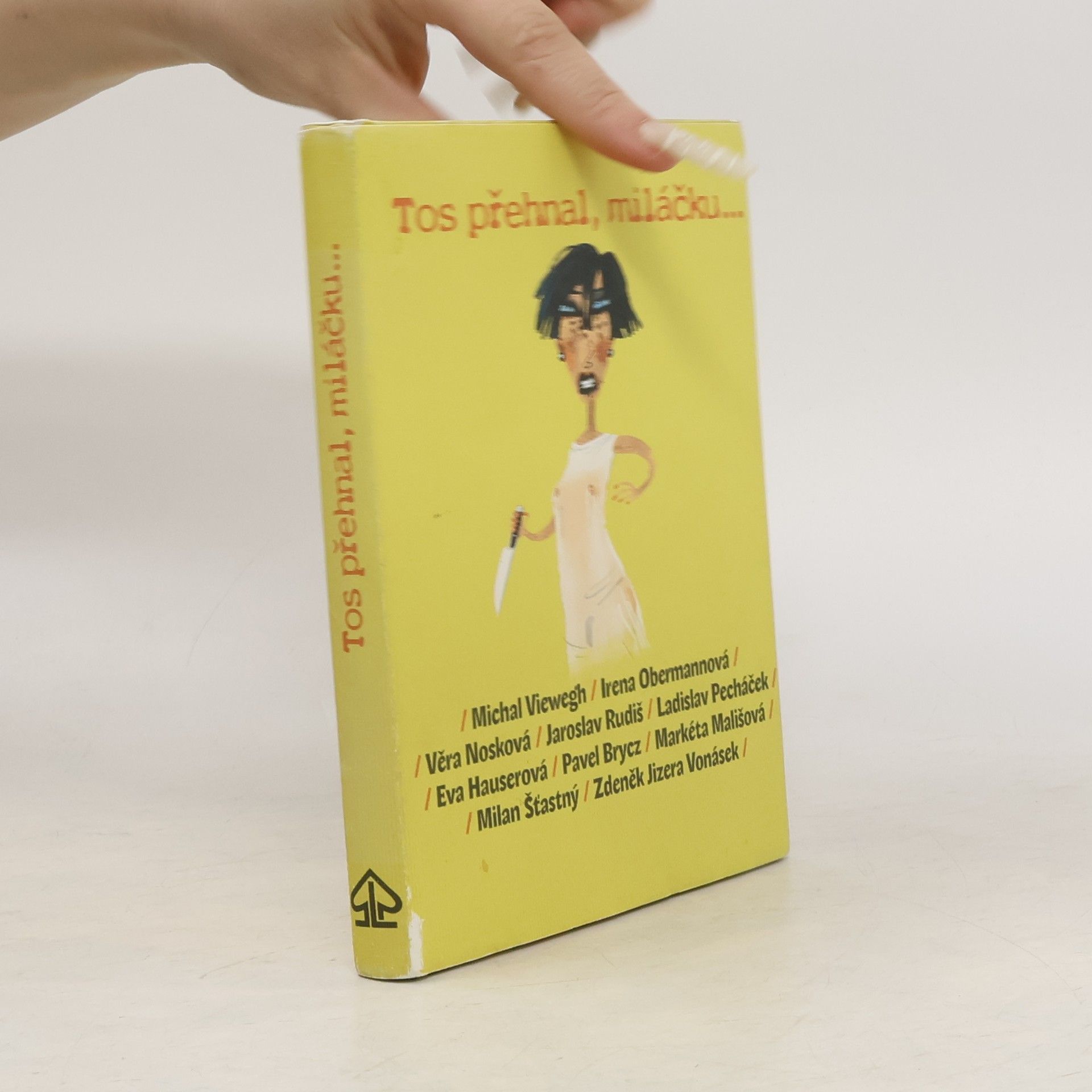 kolektiv Tos přehnal, miláčku...