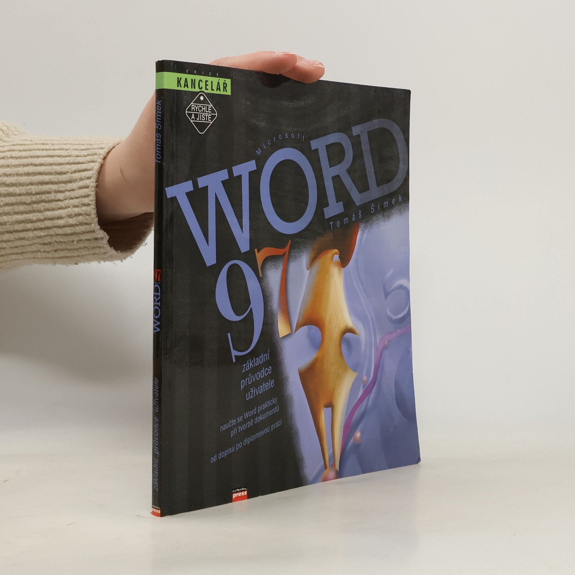 Tomáš Šimek Microsoft Word 97 : základní průvodce uživatele