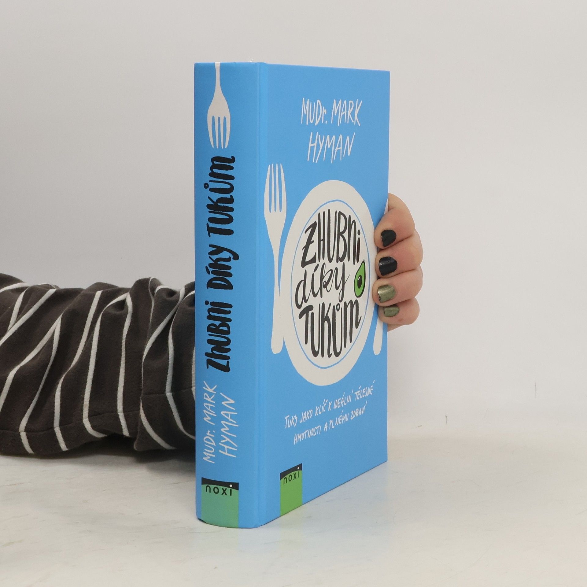 Mark Hyman Zhubni díky tukům