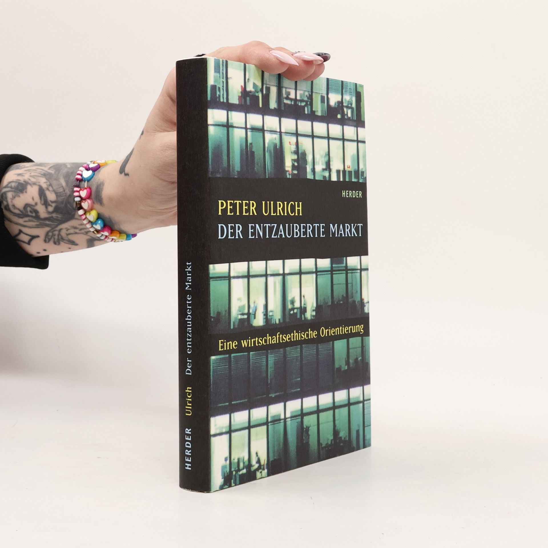 Peter Ulrich Der entzauberte Markt