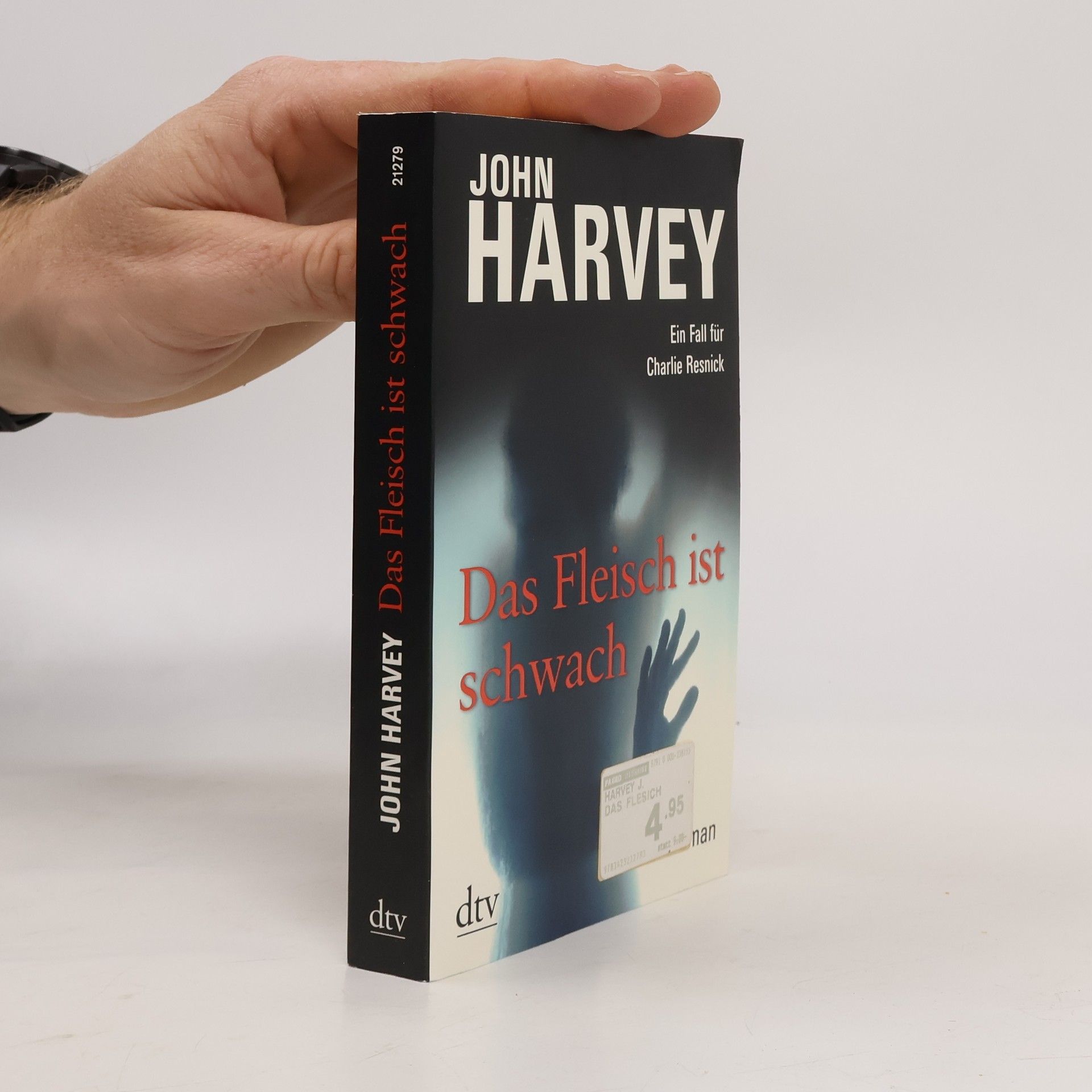 John Harvey Das Fleisch ist schwach