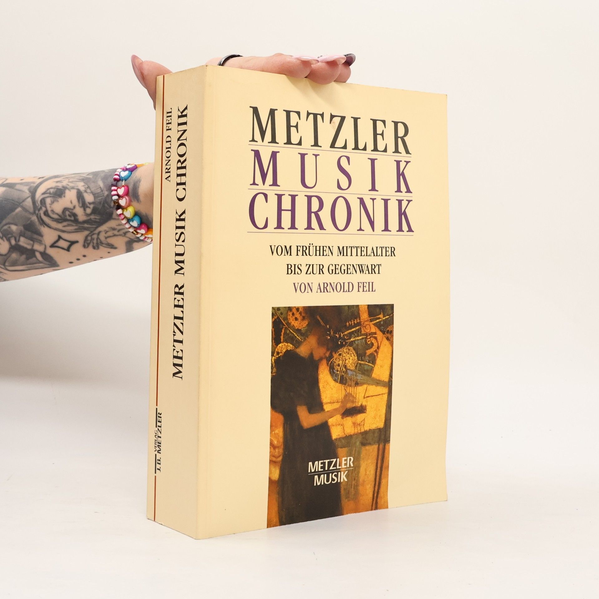 Arnold Feil Metzler-Musik-Chronik vom frühen Mittelalter bis zur Gegenwart